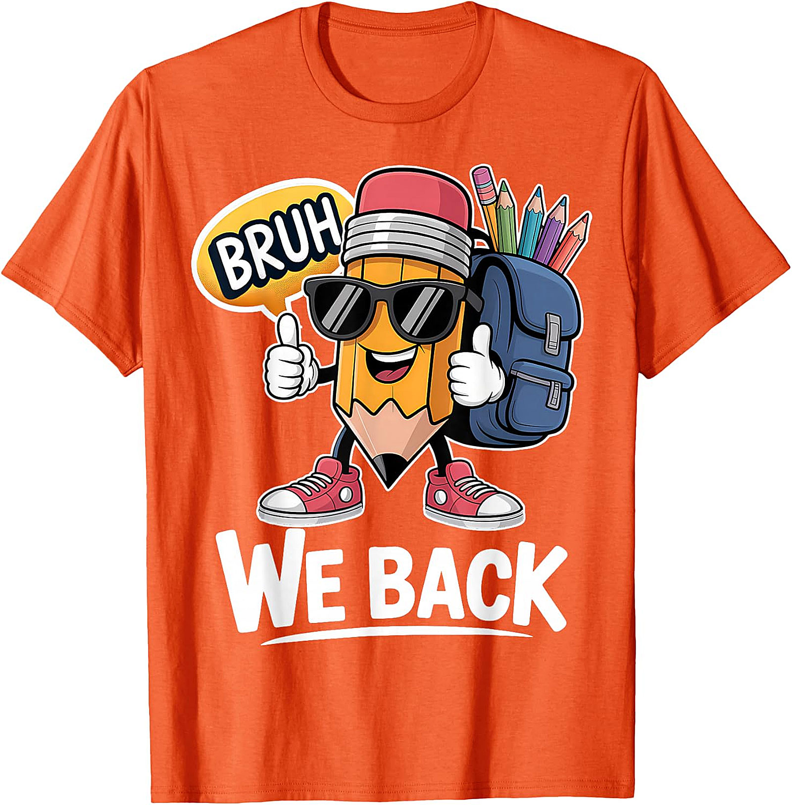 Bruh We Back Pencil Back to School T-Shirt