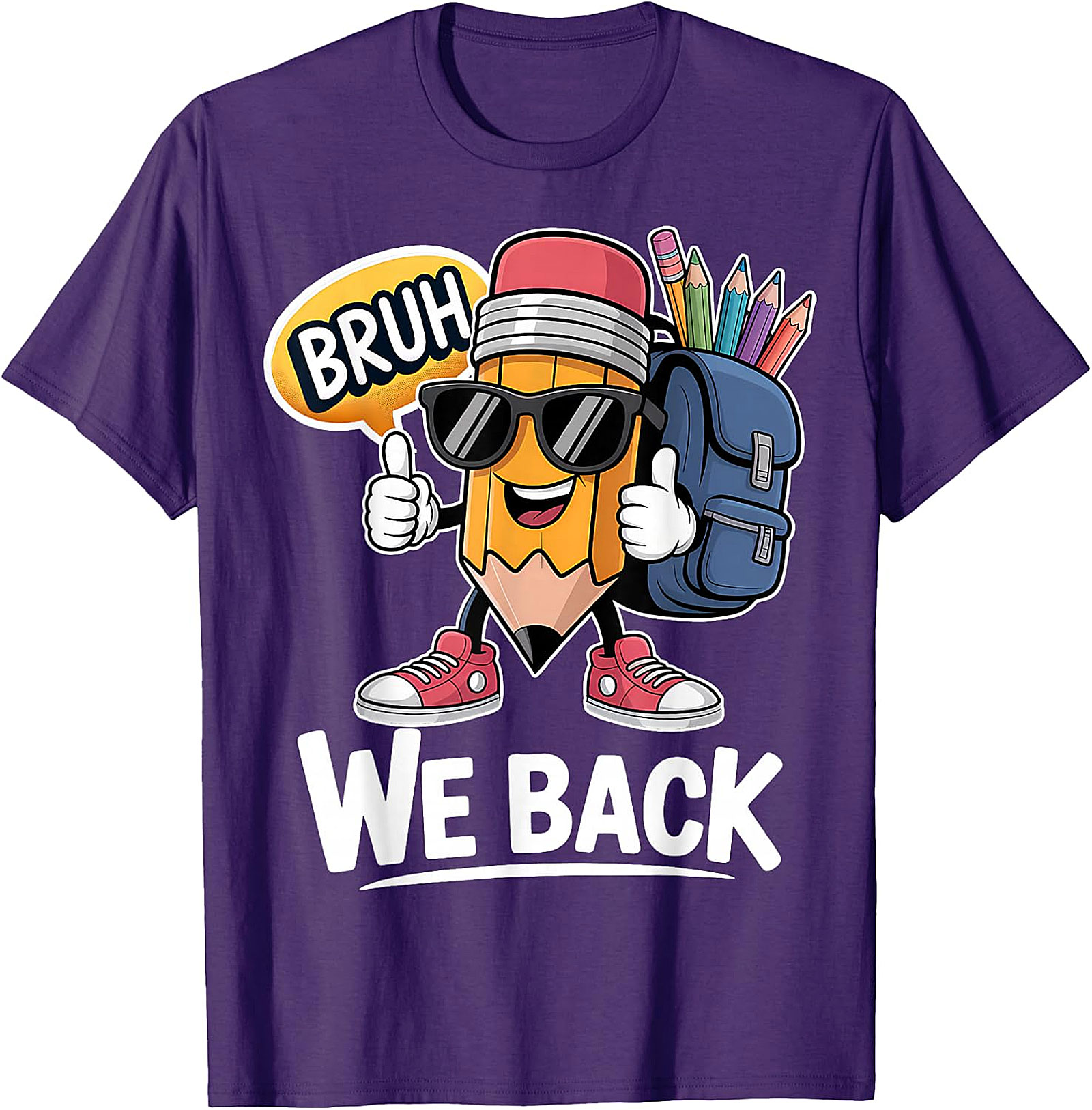 Bruh We Back Pencil Back to School T-Shirt