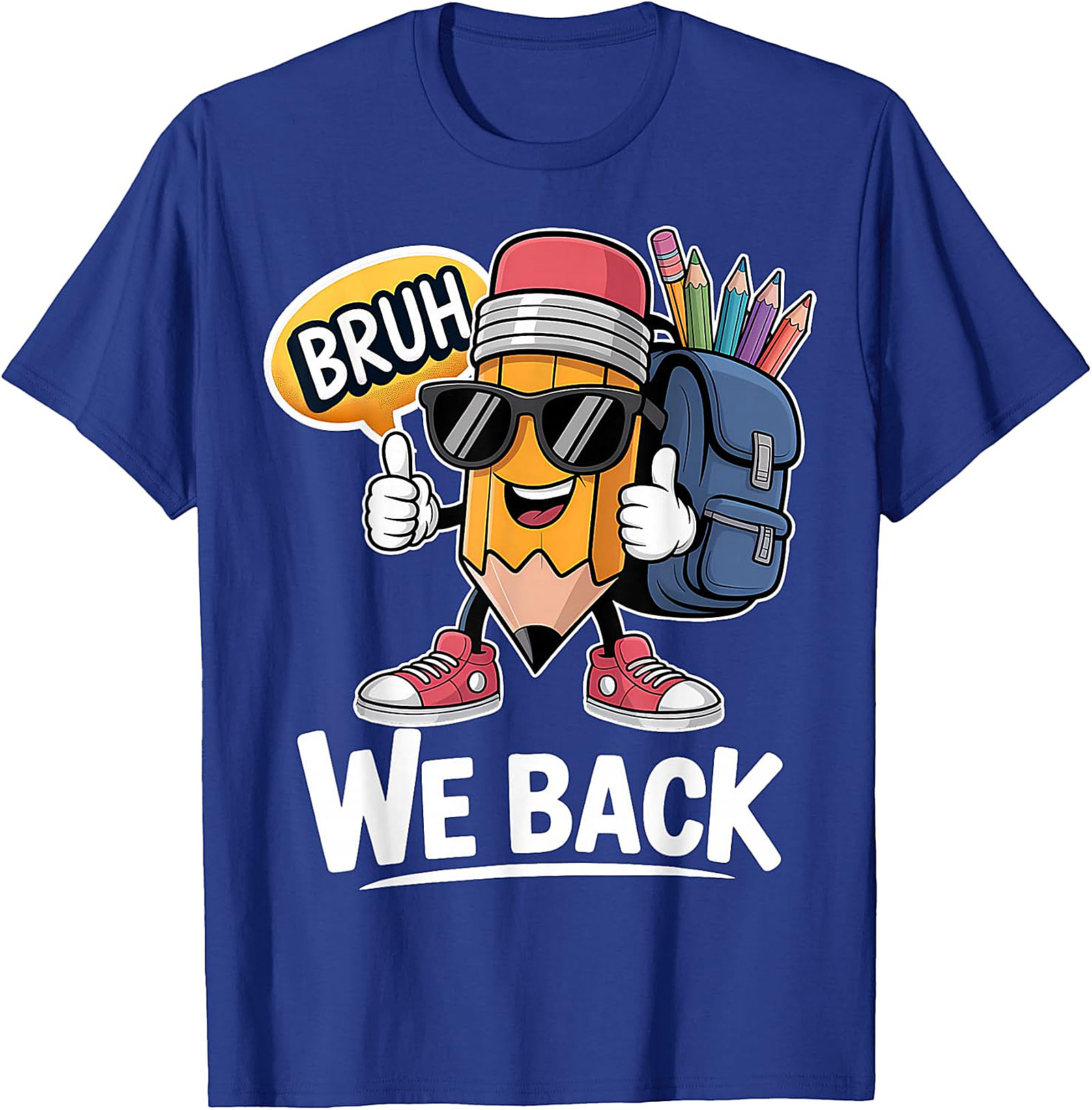 Bruh We Back Pencil Back to School T-Shirt