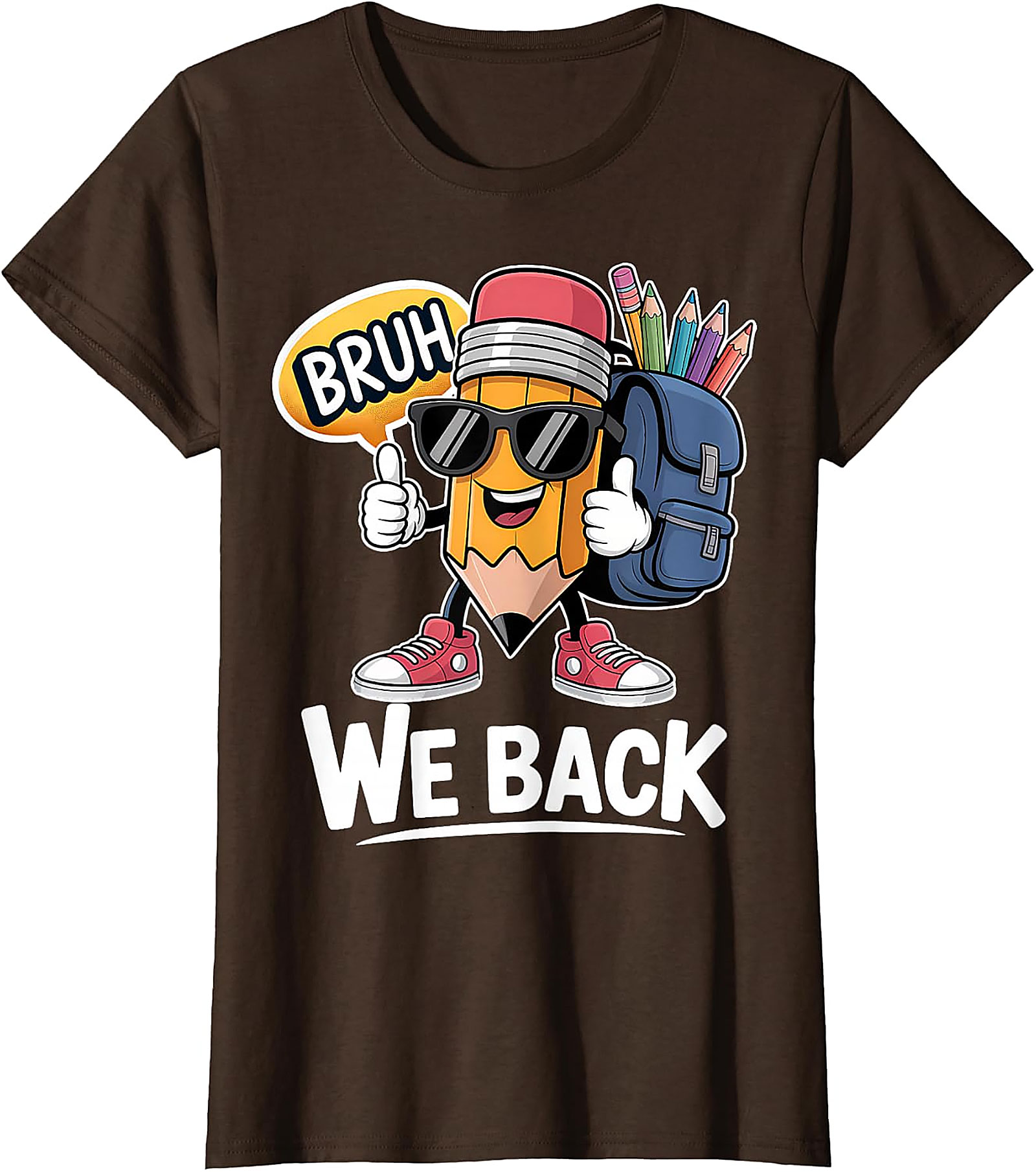Bruh We Back Pencil Back to School T-Shirt