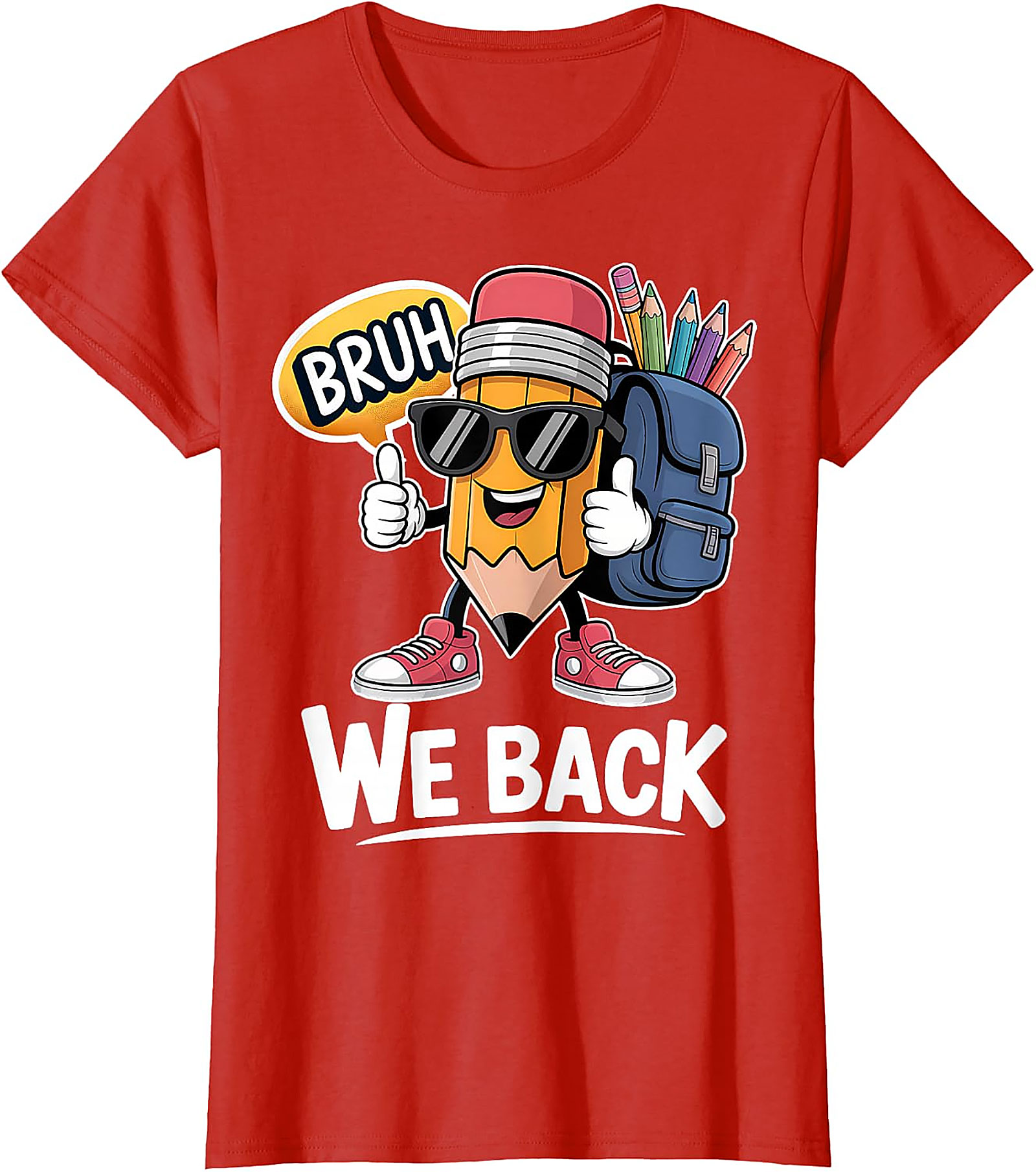 Bruh We Back Pencil Back to School T-Shirt