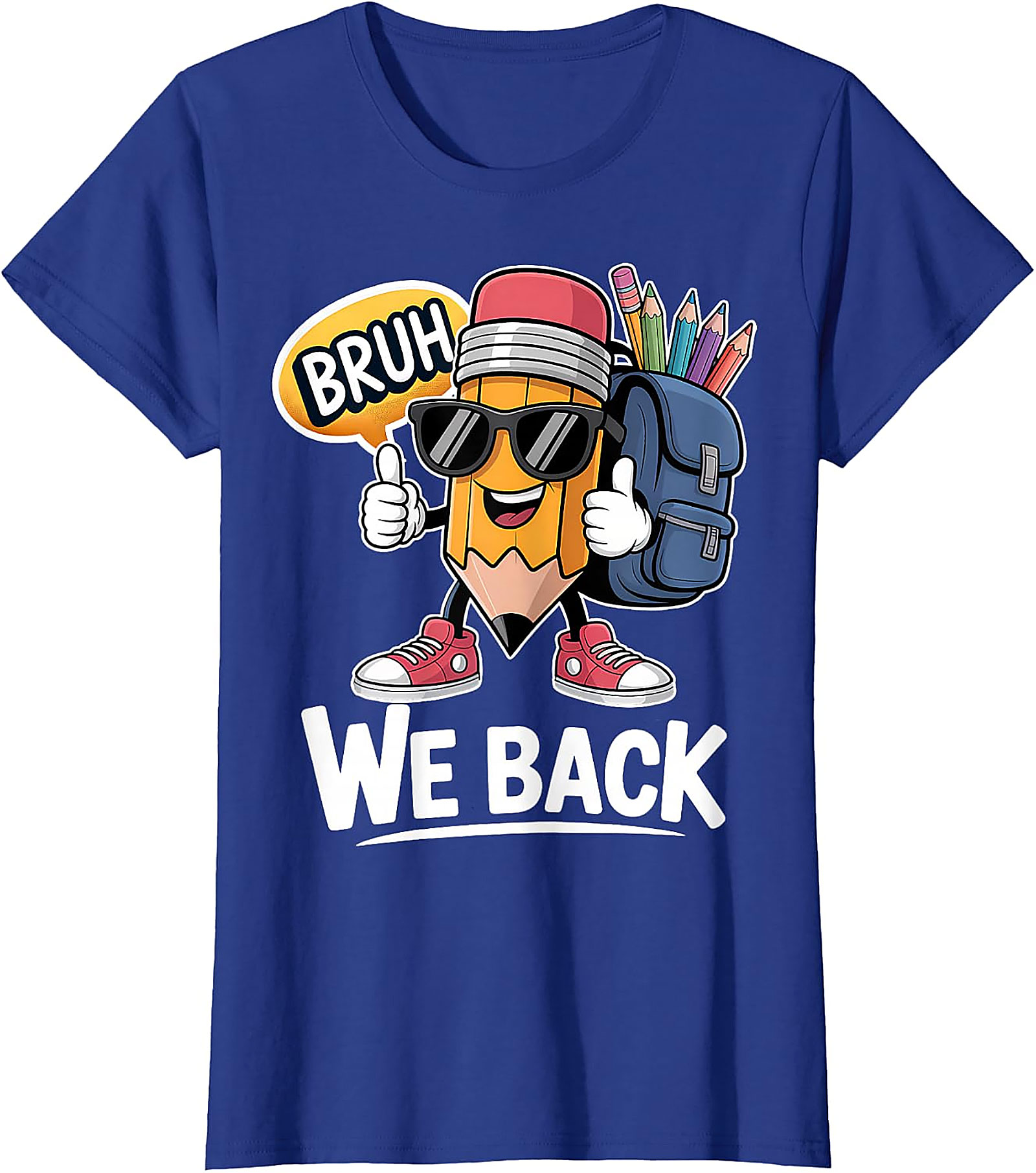 Bruh We Back Pencil Back to School T-Shirt