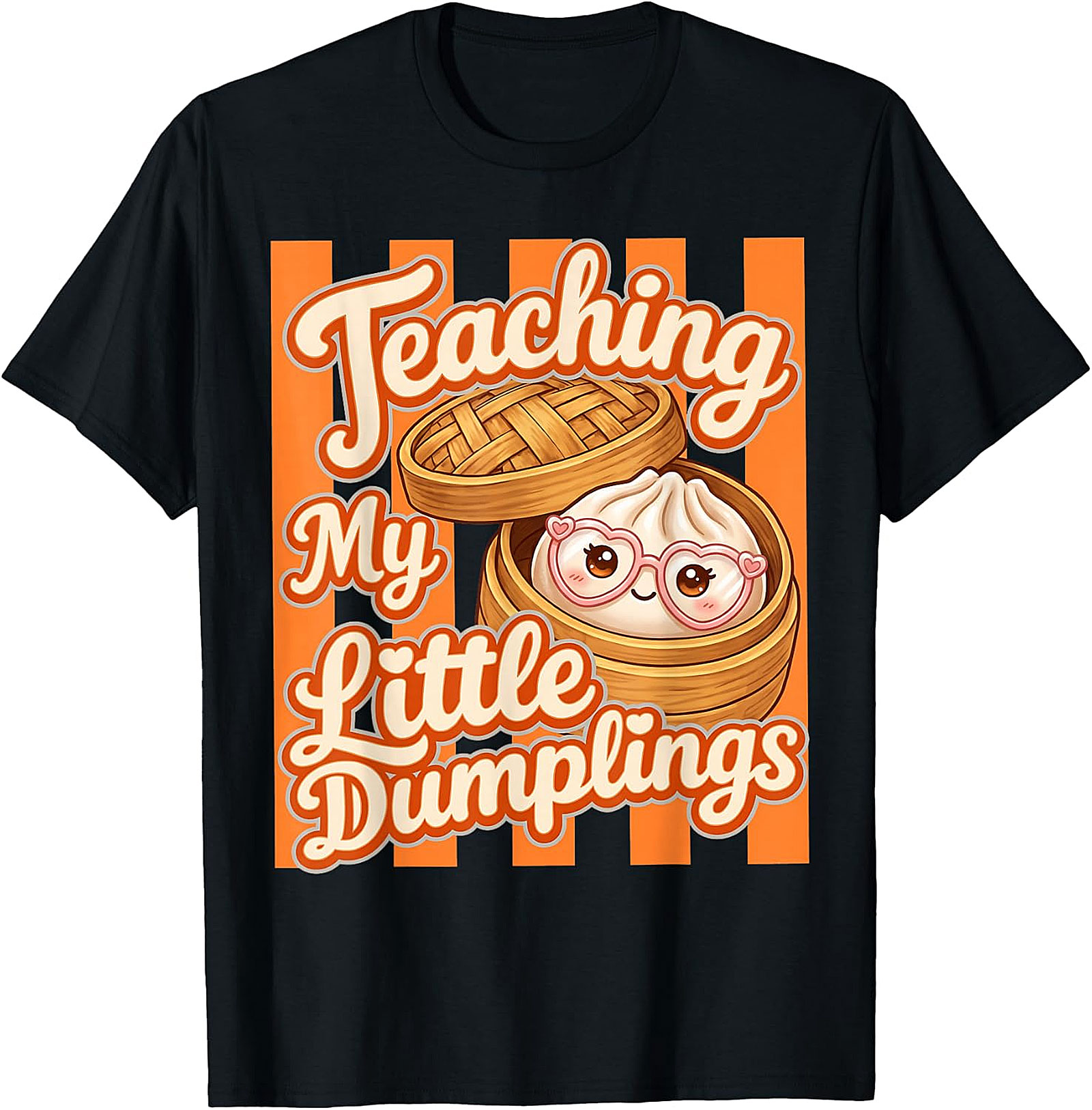 Teaching My Little Dumplings Teacher T-Shirt | Funny Tee