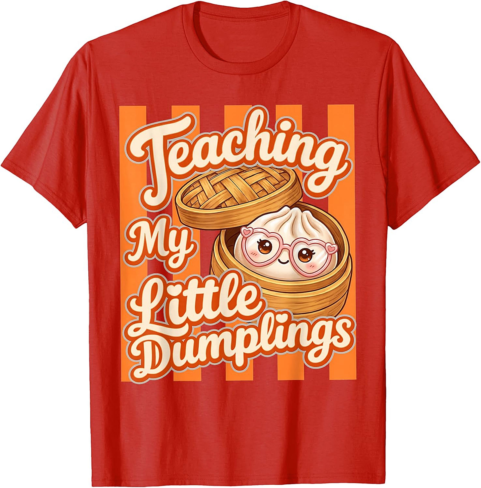 Teaching My Little Dumplings Teacher T-Shirt | Funny Tee
