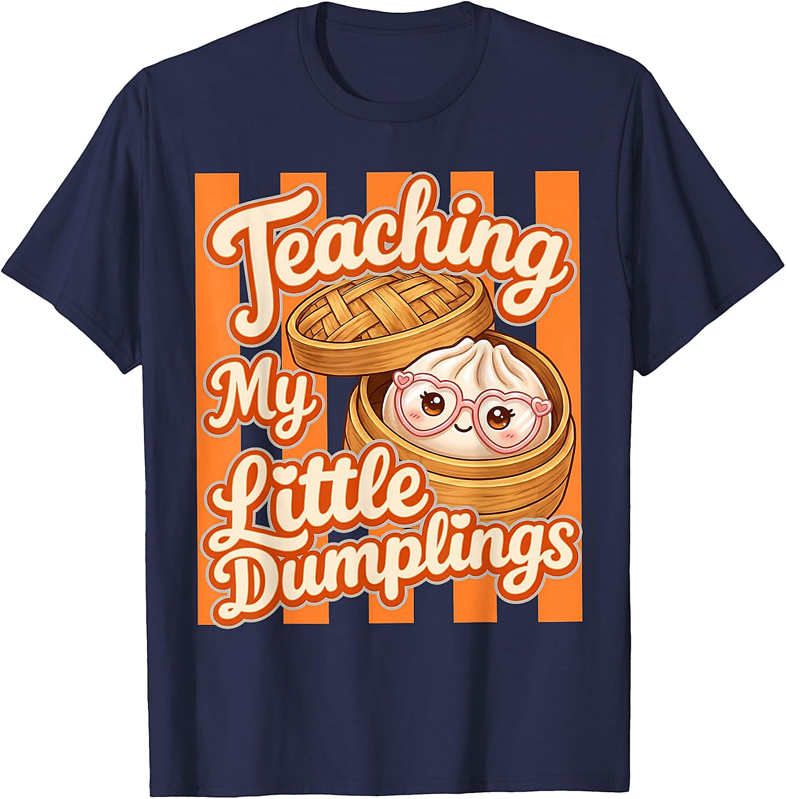 Teaching My Little Dumplings Teacher T-Shirt | Funny Tee