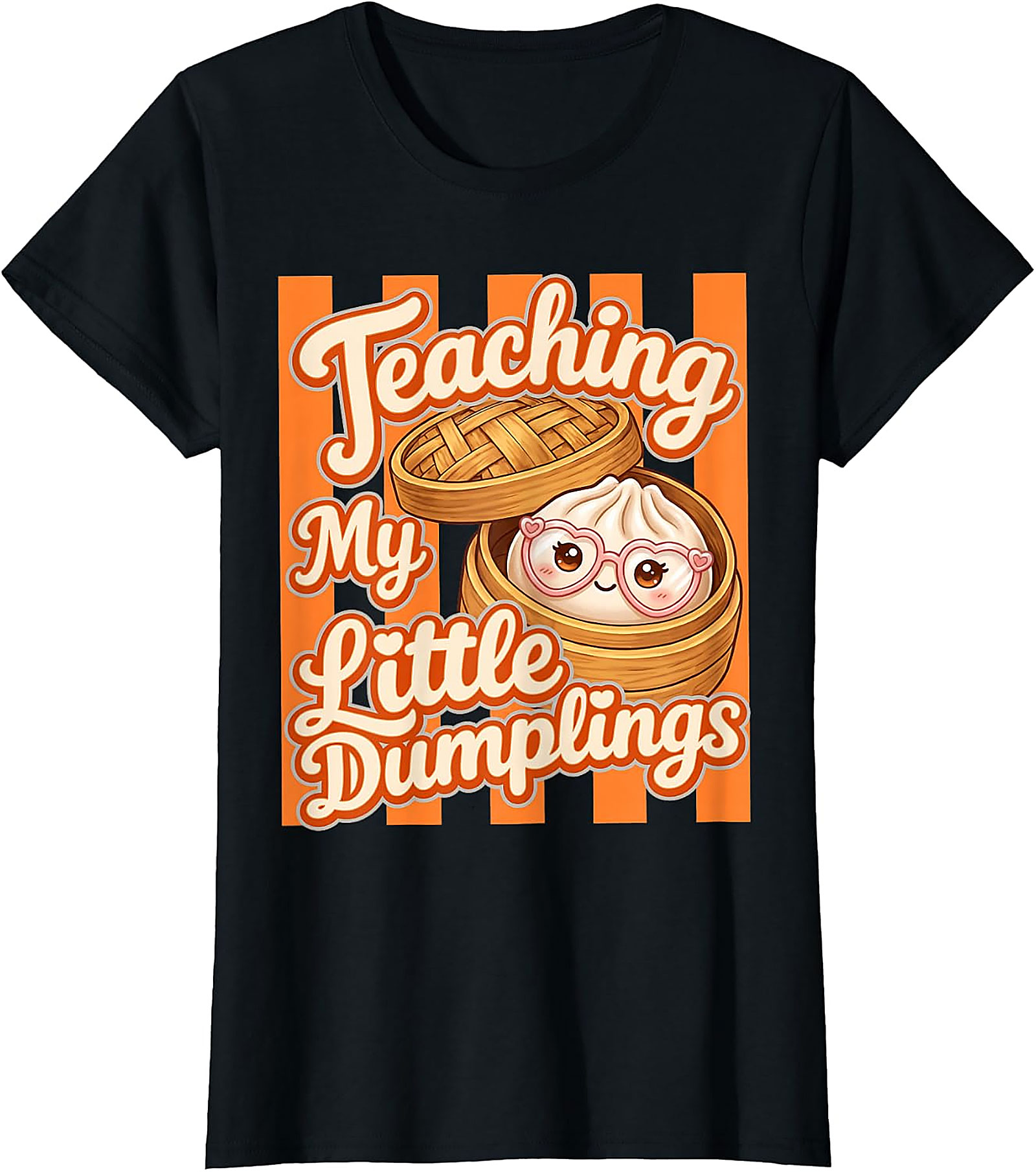 Teaching My Little Dumplings Teacher T-Shirt | Funny Tee