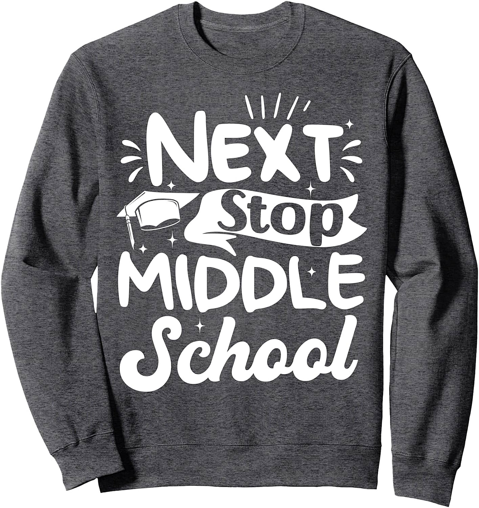 Next Stop Middle School Sweatshirt | Back to School Gift