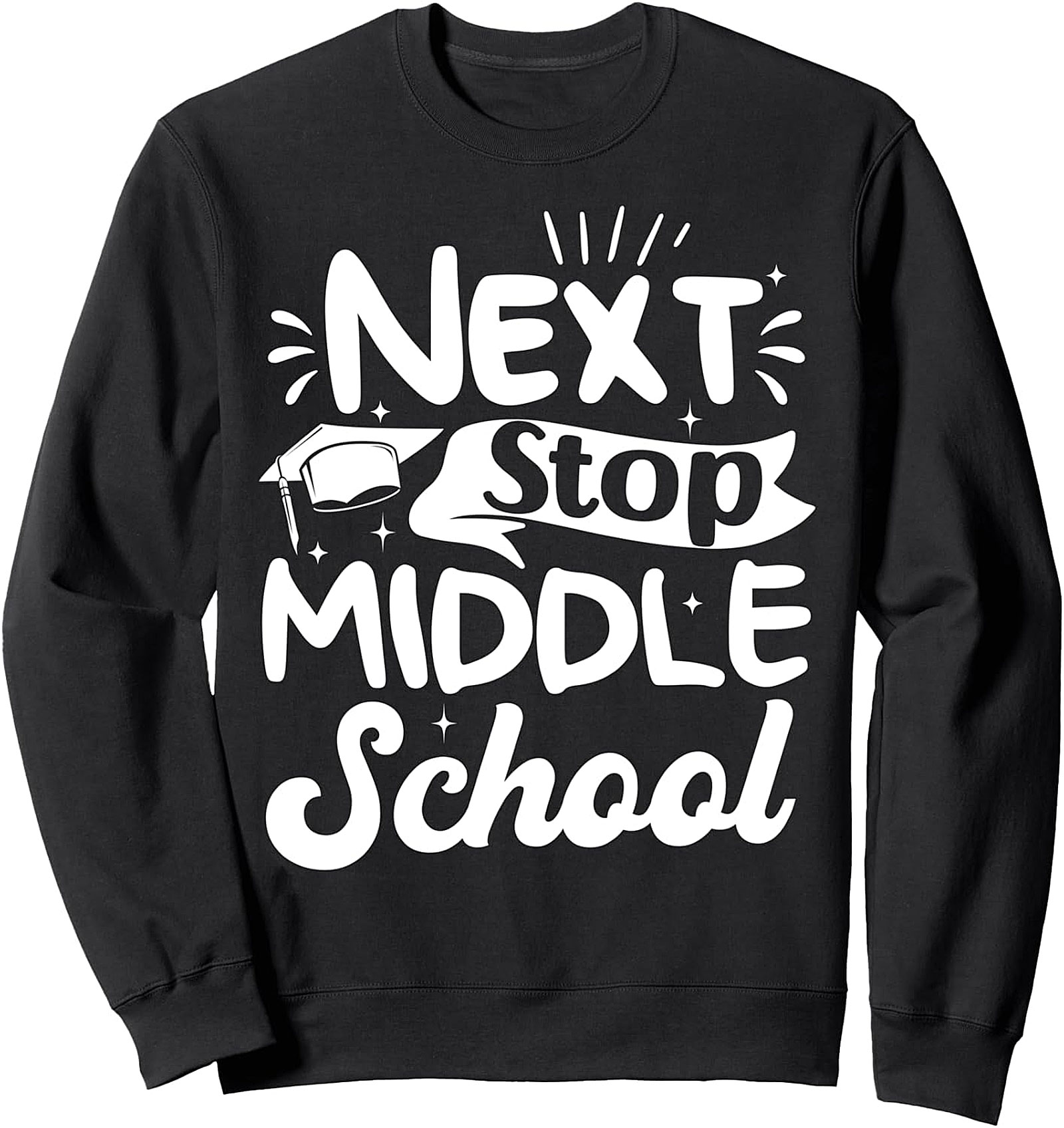 Next Stop Middle School Sweatshirt | Back to School Gift