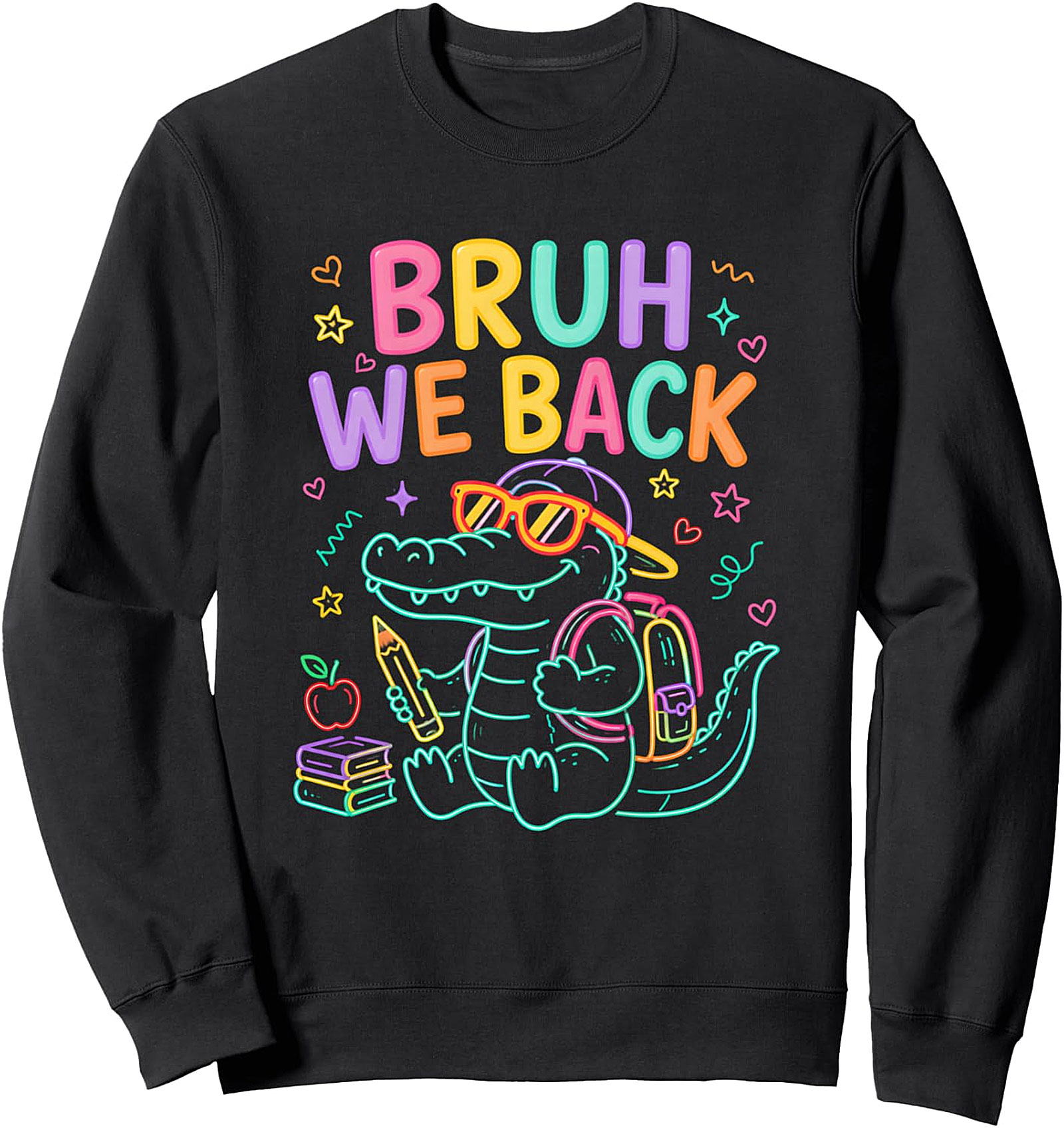Bruh We Back Teacher Alligator Sweatshirt | First Day Fun