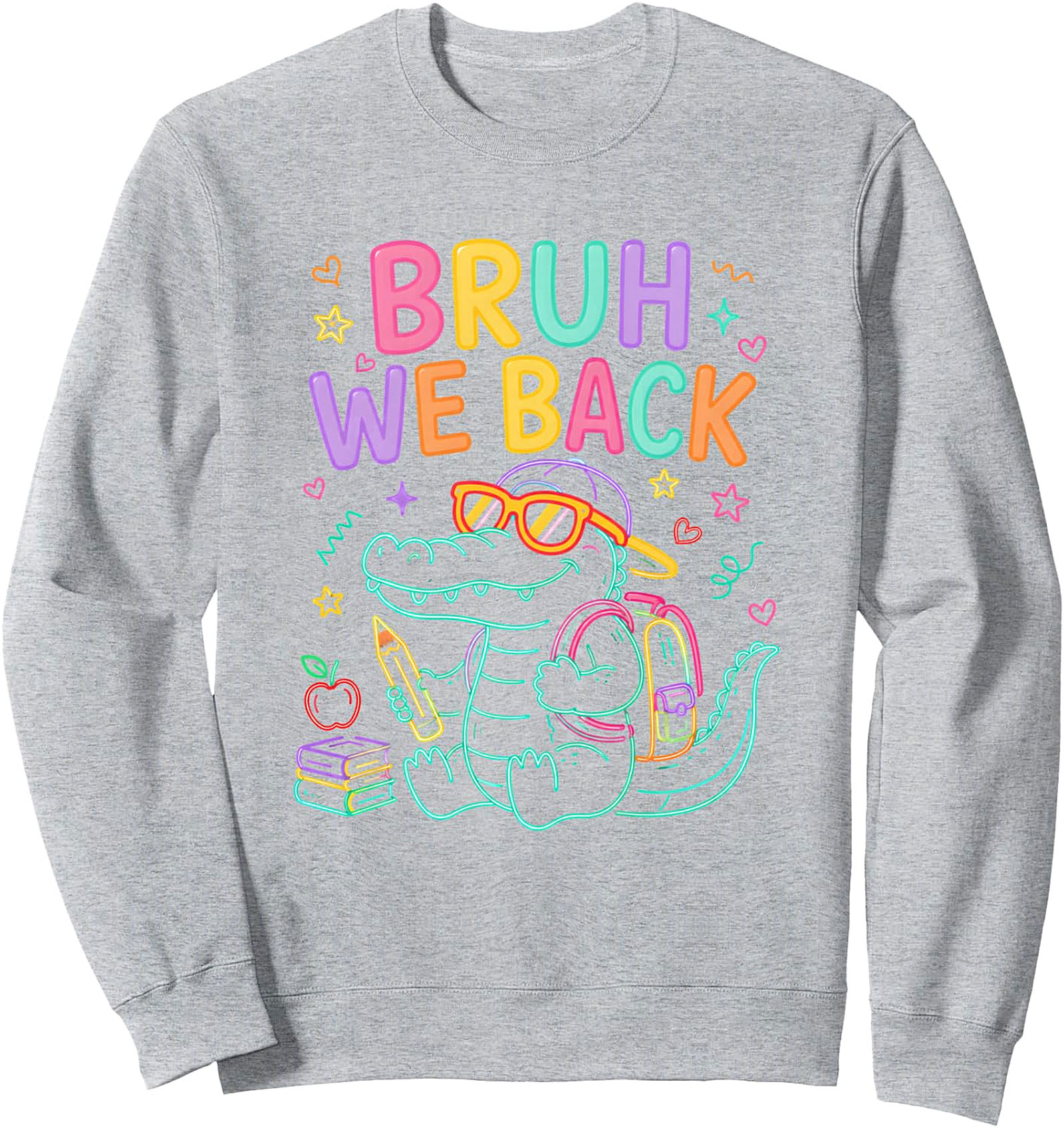  Bruh We Back Teacher Alligator Sweatshirt | First Day Fun