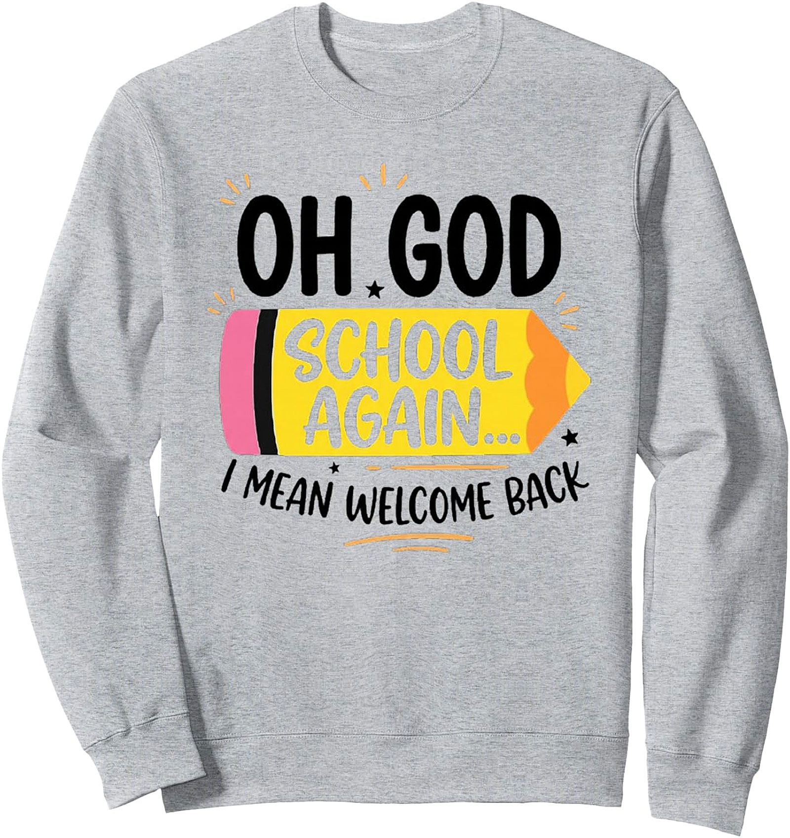 Oh School Again Pencil Back to School Sweatshirt | Cozy Gift