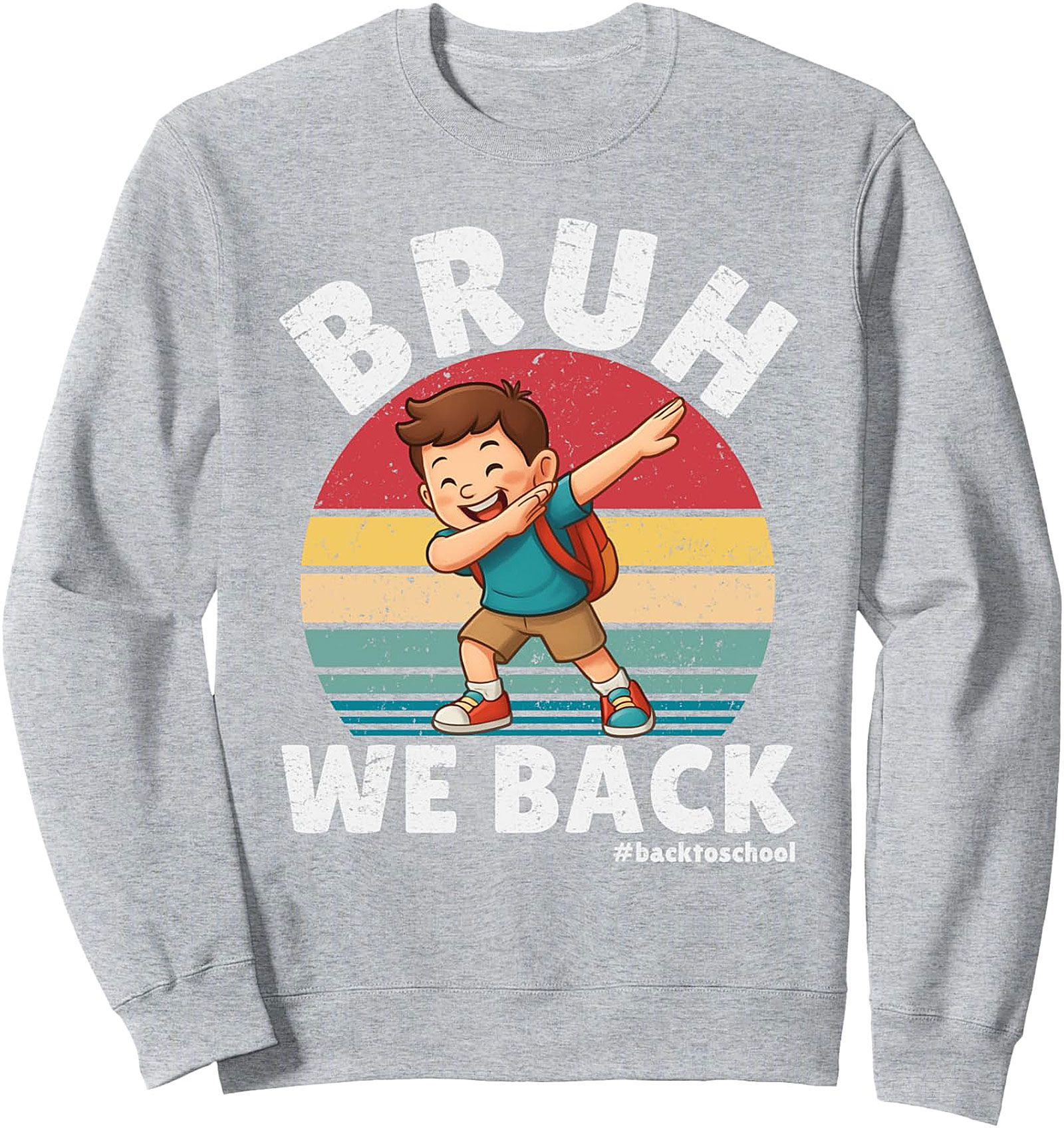  Bruh We Back Funny Back to School Sweatshirt | Cozy Crewneck