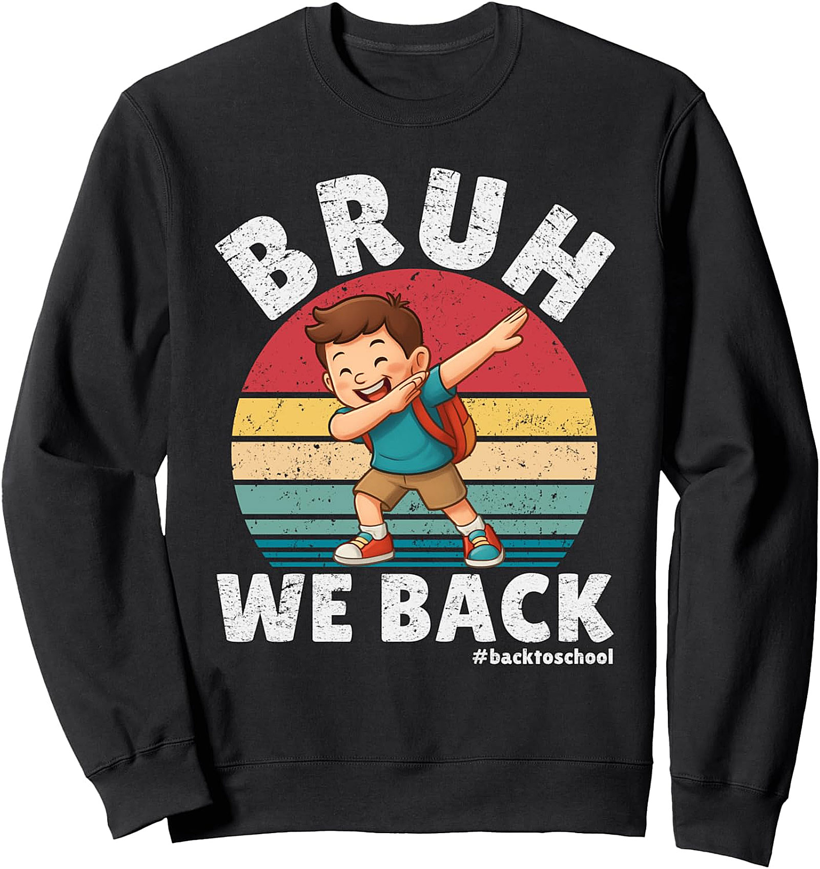 Bruh We Back Funny Back to School Sweatshirt | Cozy Crewneck