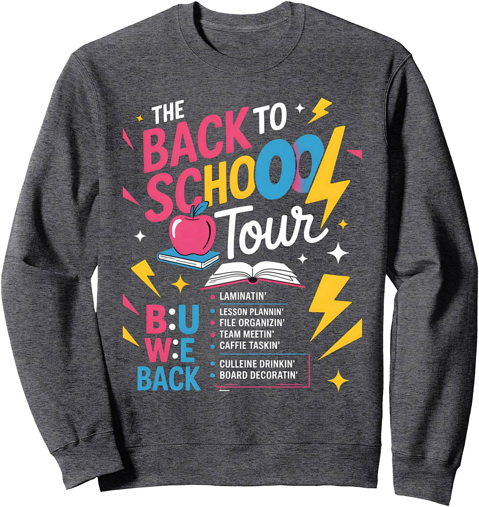 Back To School Tour Teacher Student Sweatshirt - Humor