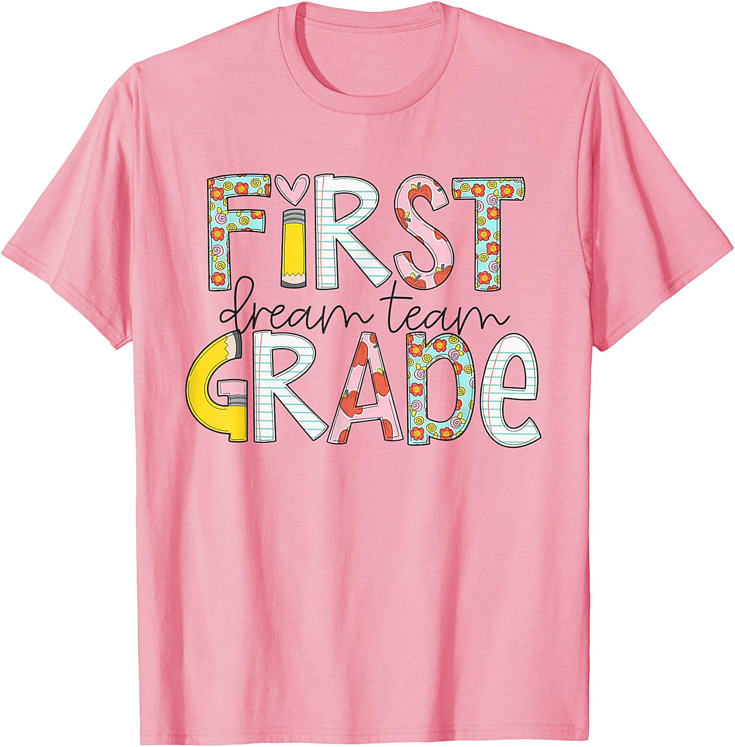  First Grade Dream Team T-Shirt - Back to School Tee