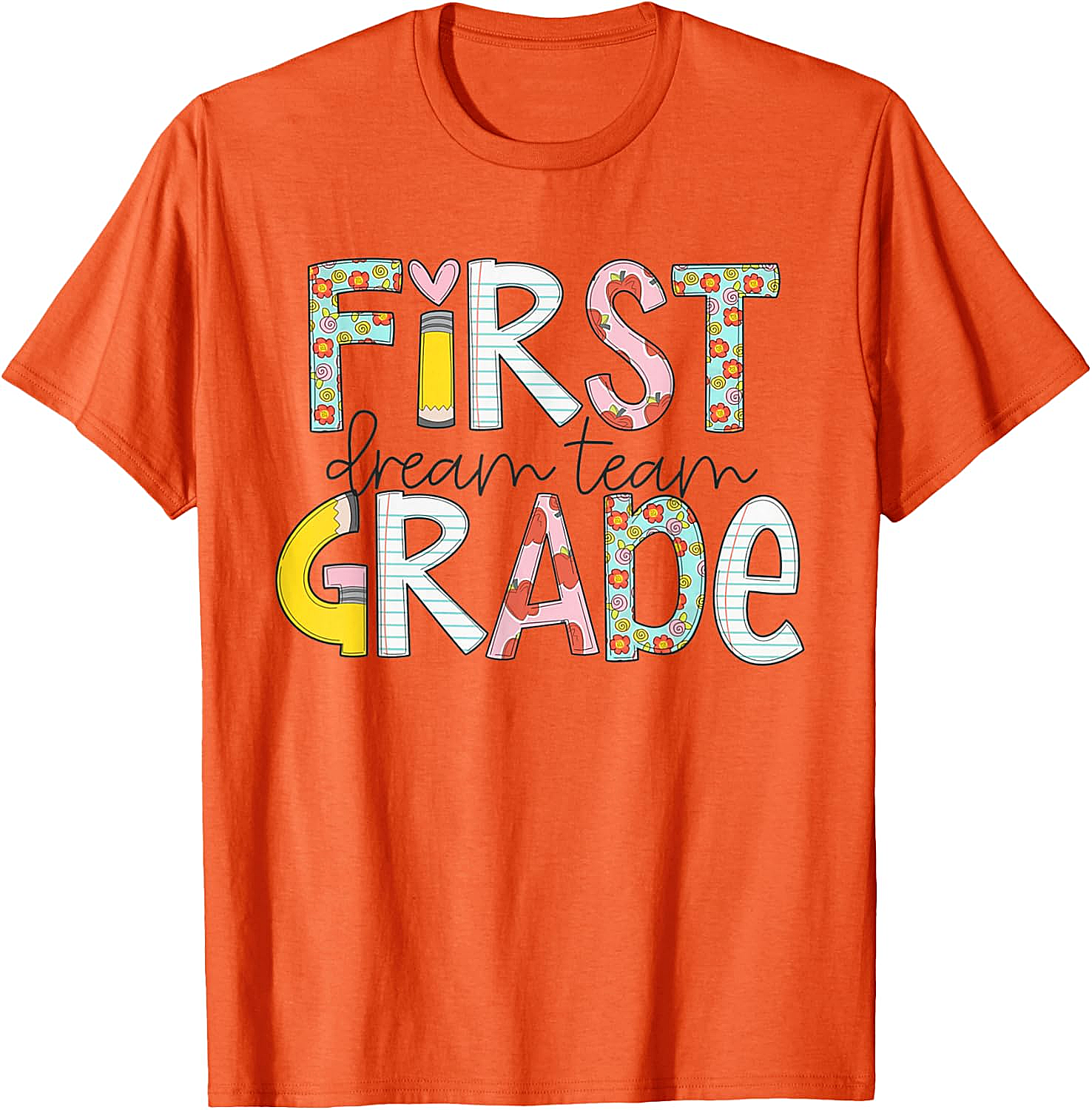  First Grade Dream Team T-Shirt - Back to School Tee