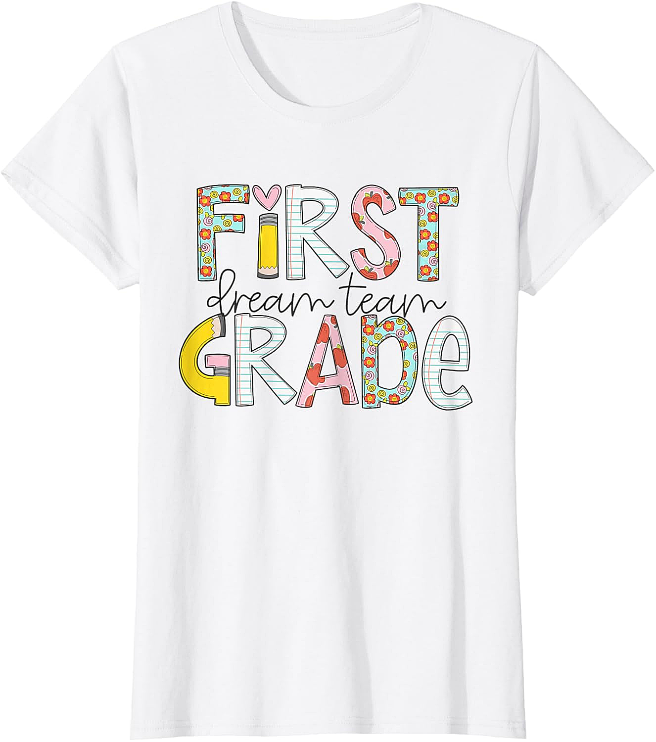  First Grade Dream Team T-Shirt - Back to School Tee