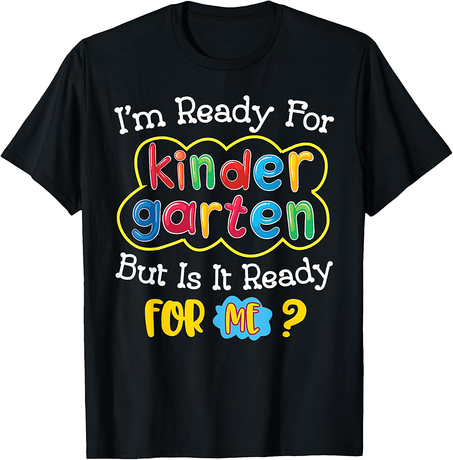 Kids First Day of Kindergarten Funny Back to School T-Shirt