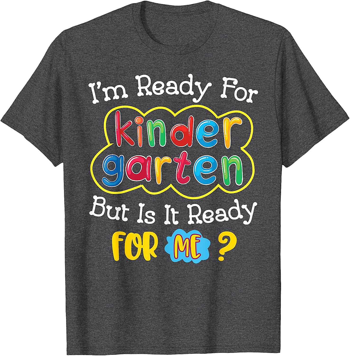  Kids First Day of Kindergarten Funny Back to School T-Shirt