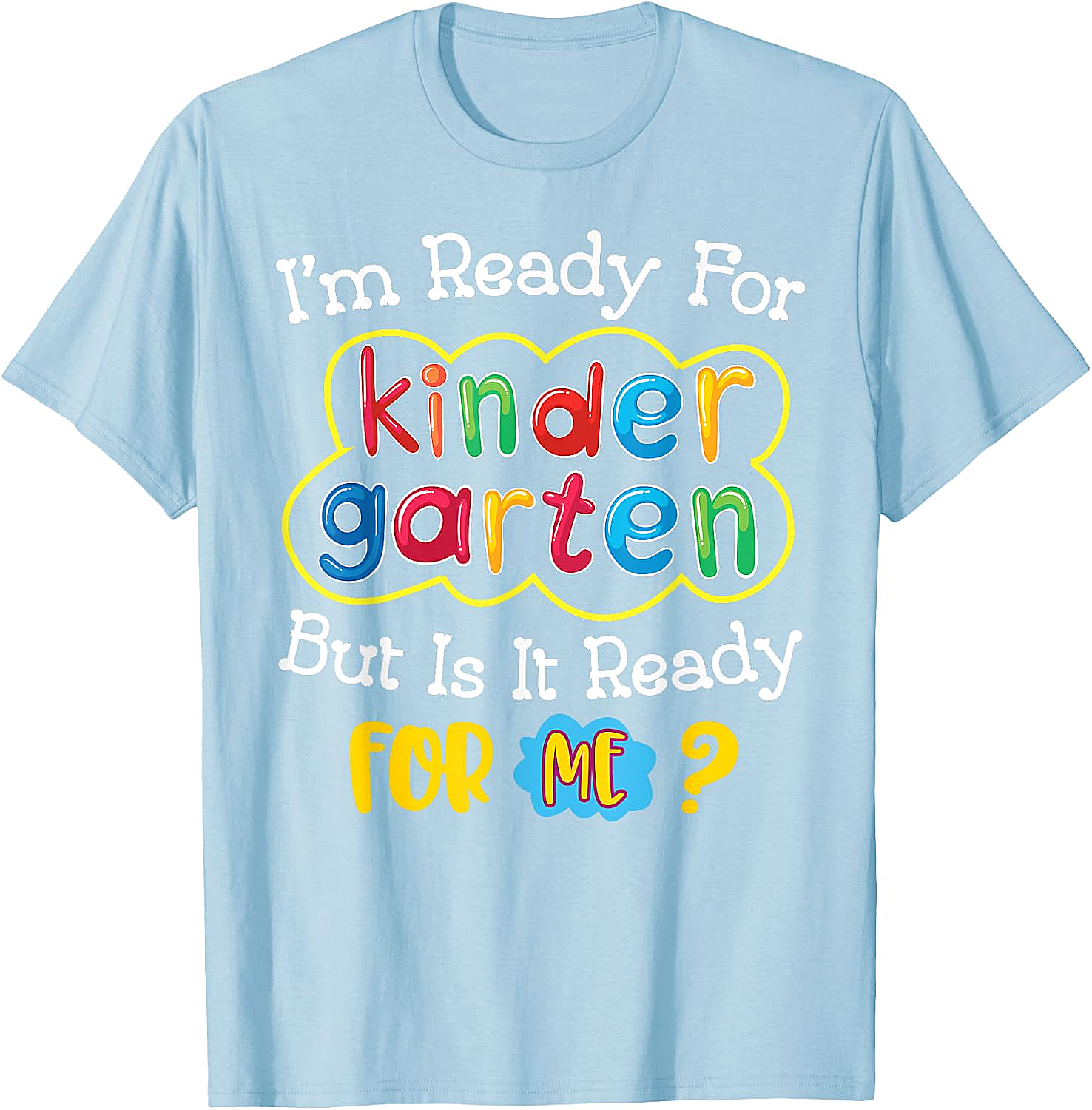  Kids First Day of Kindergarten Funny Back to School T-Shirt