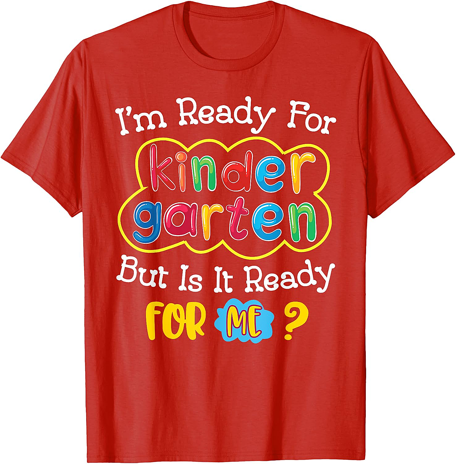  Kids First Day of Kindergarten Funny Back to School T-Shirt