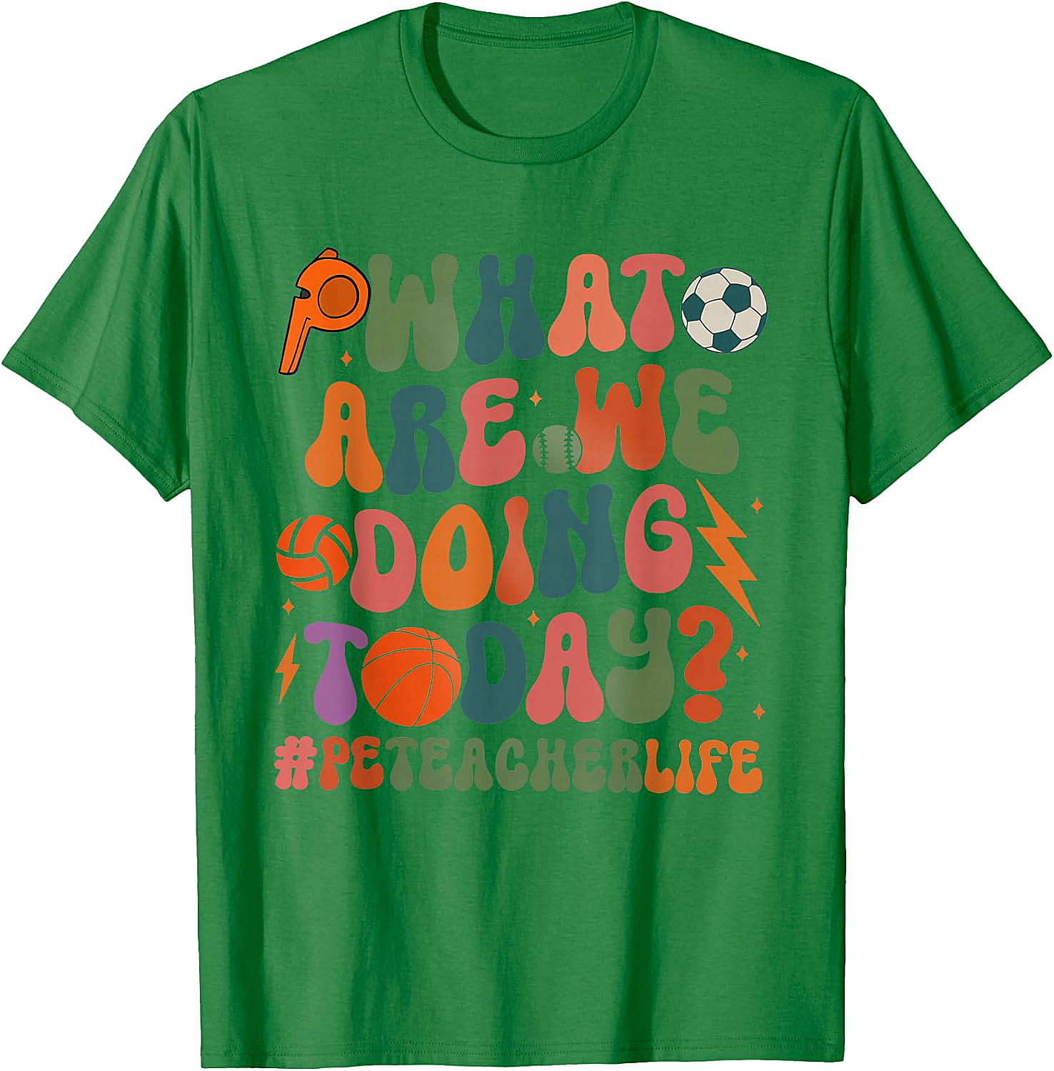 Retro PE Teacher T-Shirt What Are We Doing Today Tee