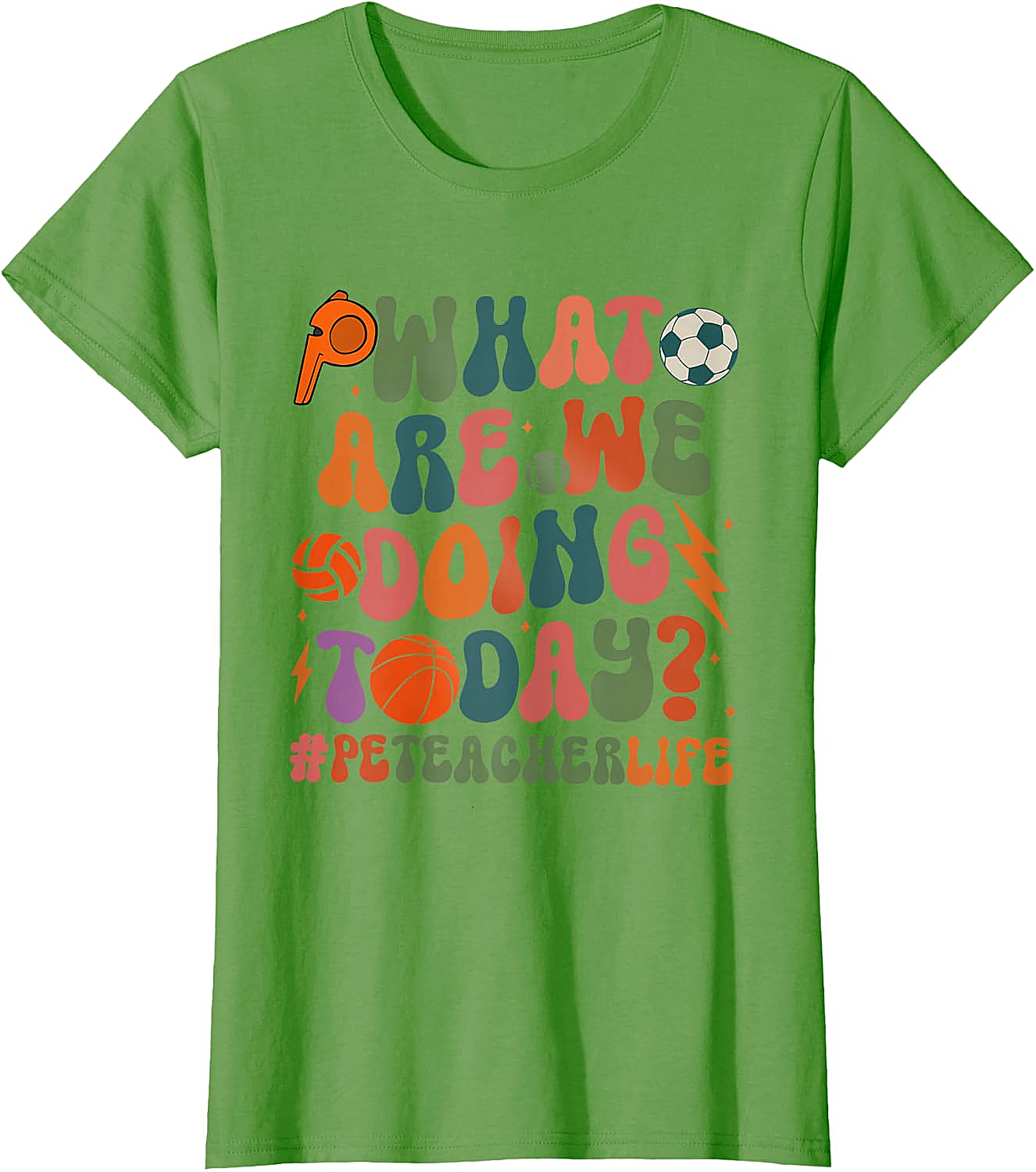 Retro PE Teacher T-Shirt What Are We Doing Today Tee