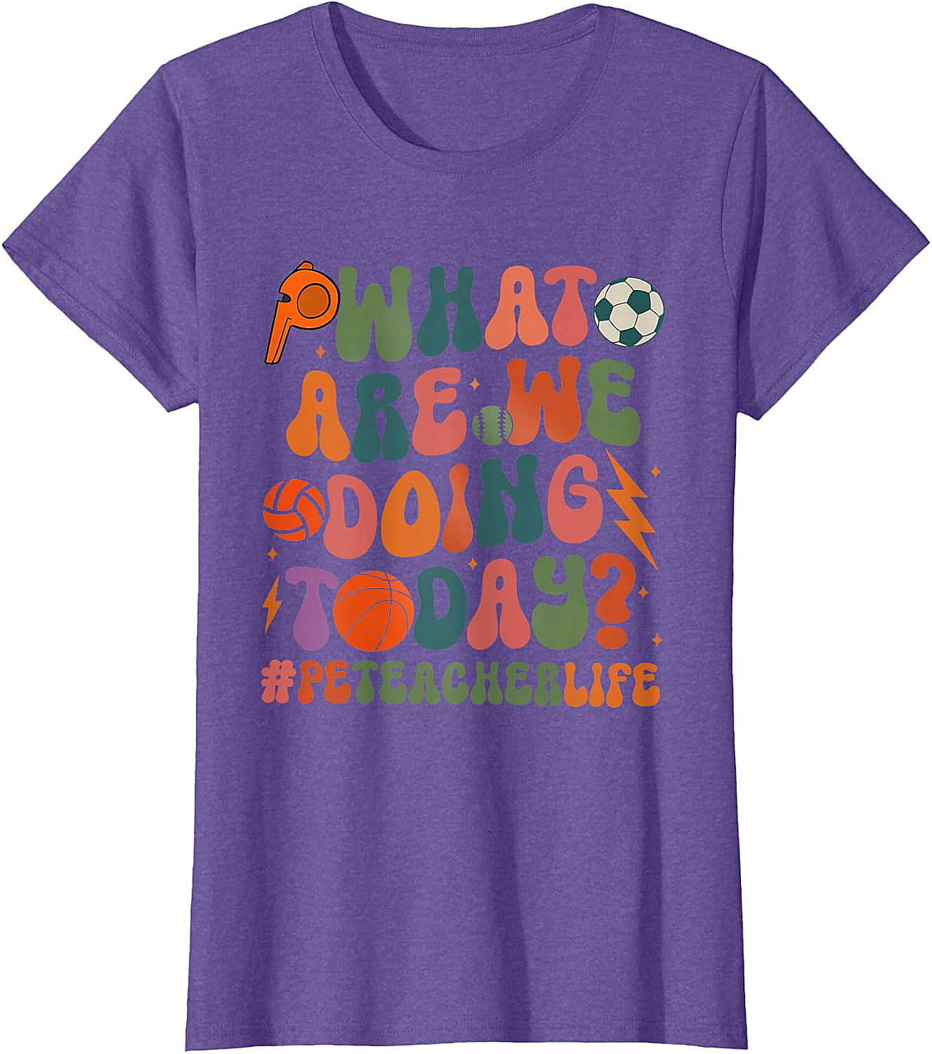 Retro PE Teacher T-Shirt What Are We Doing Today Tee