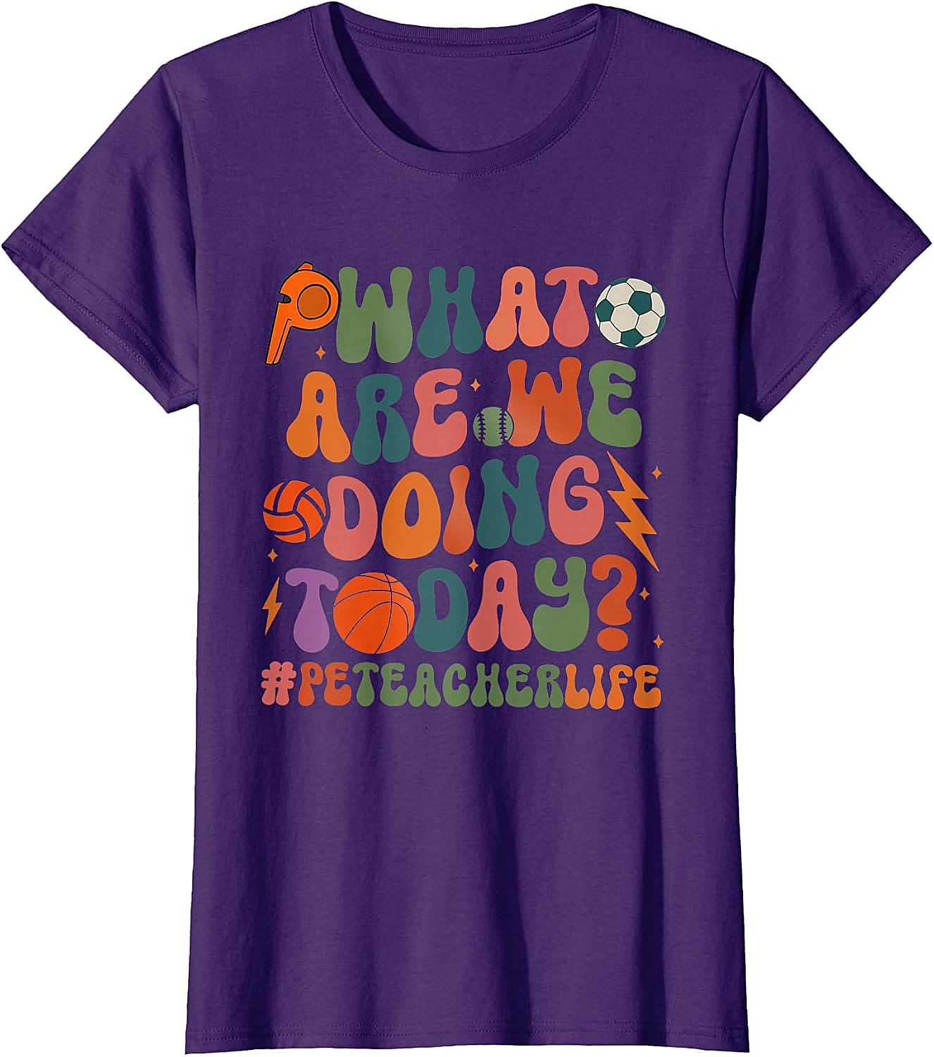 Retro PE Teacher T-Shirt What Are We Doing Today Tee