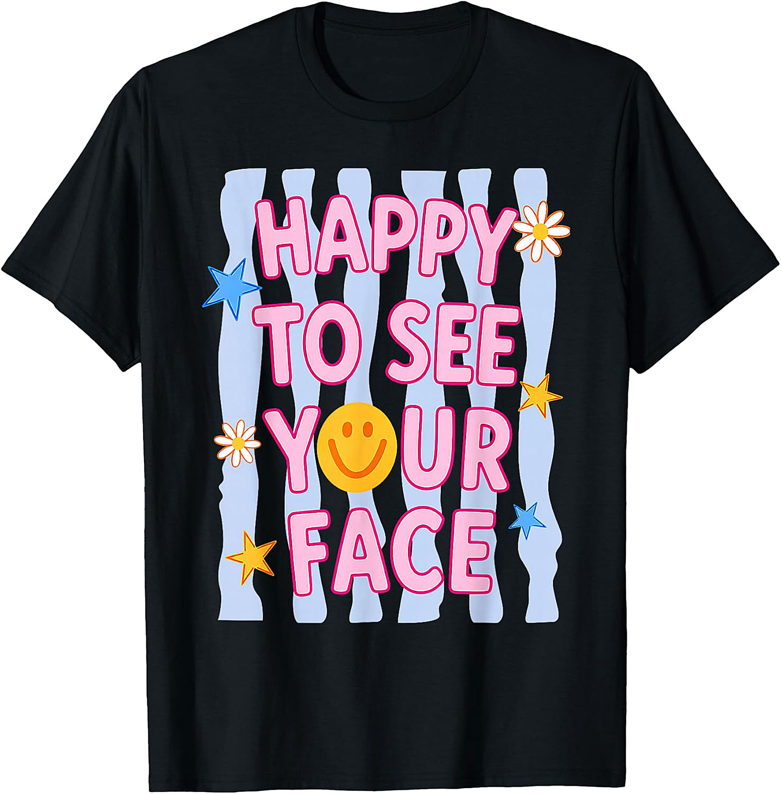 Happy to See Your Face T-Shirt | Teacher Graphic Tee