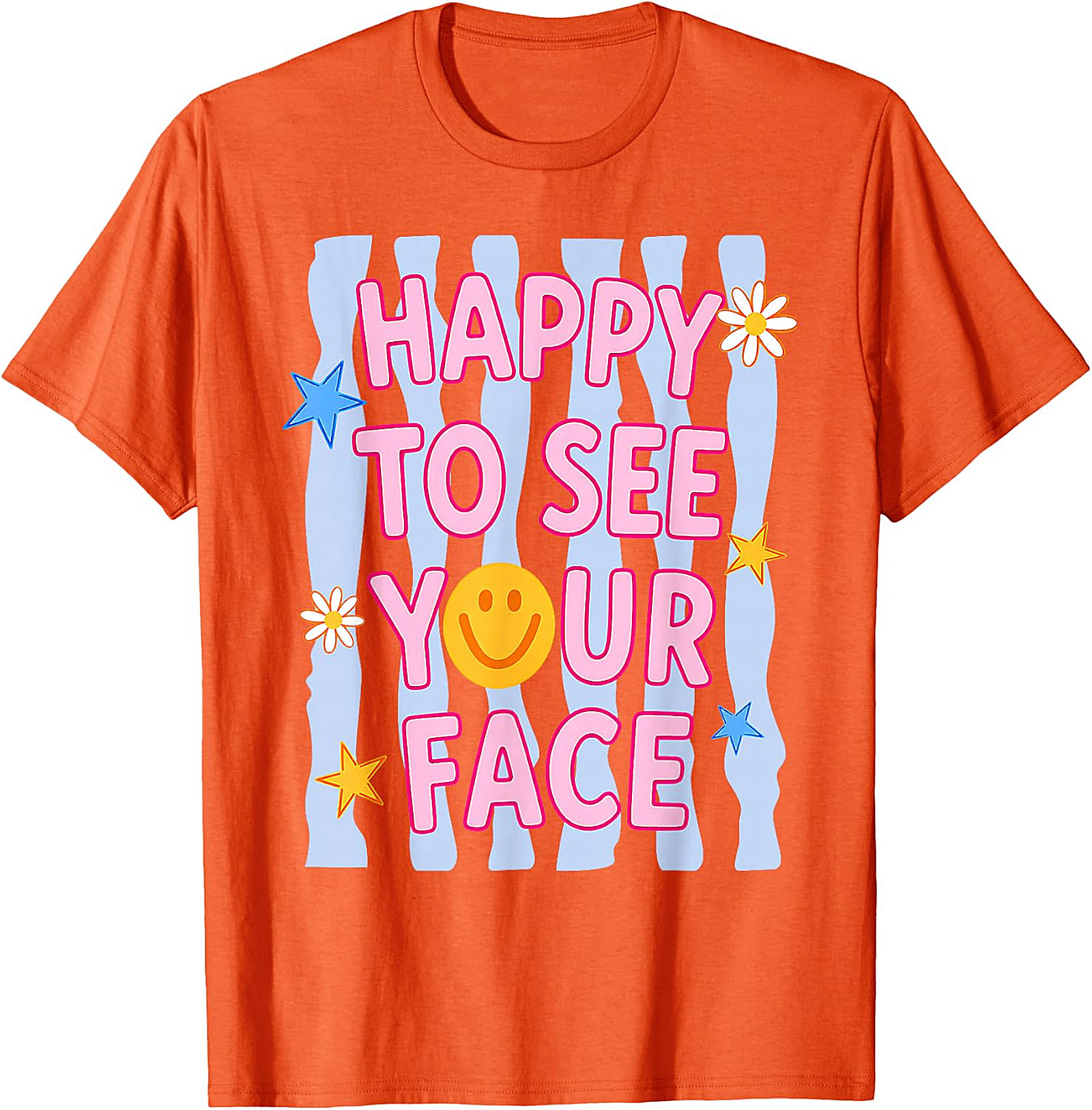 Happy to See Your Face T-Shirt | Teacher Graphic Tee