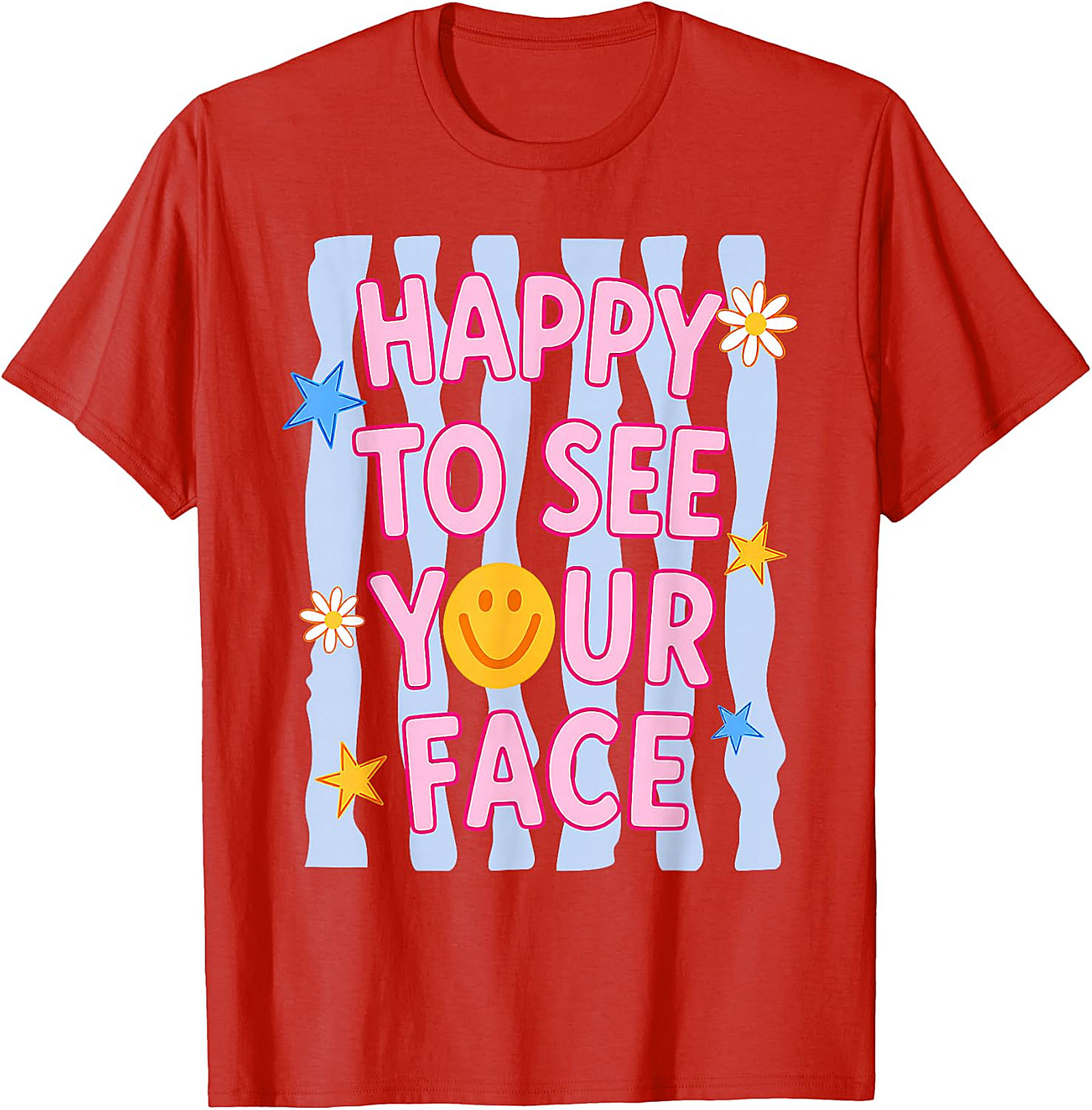 Happy to See Your Face T-Shirt | Teacher Graphic Tee
