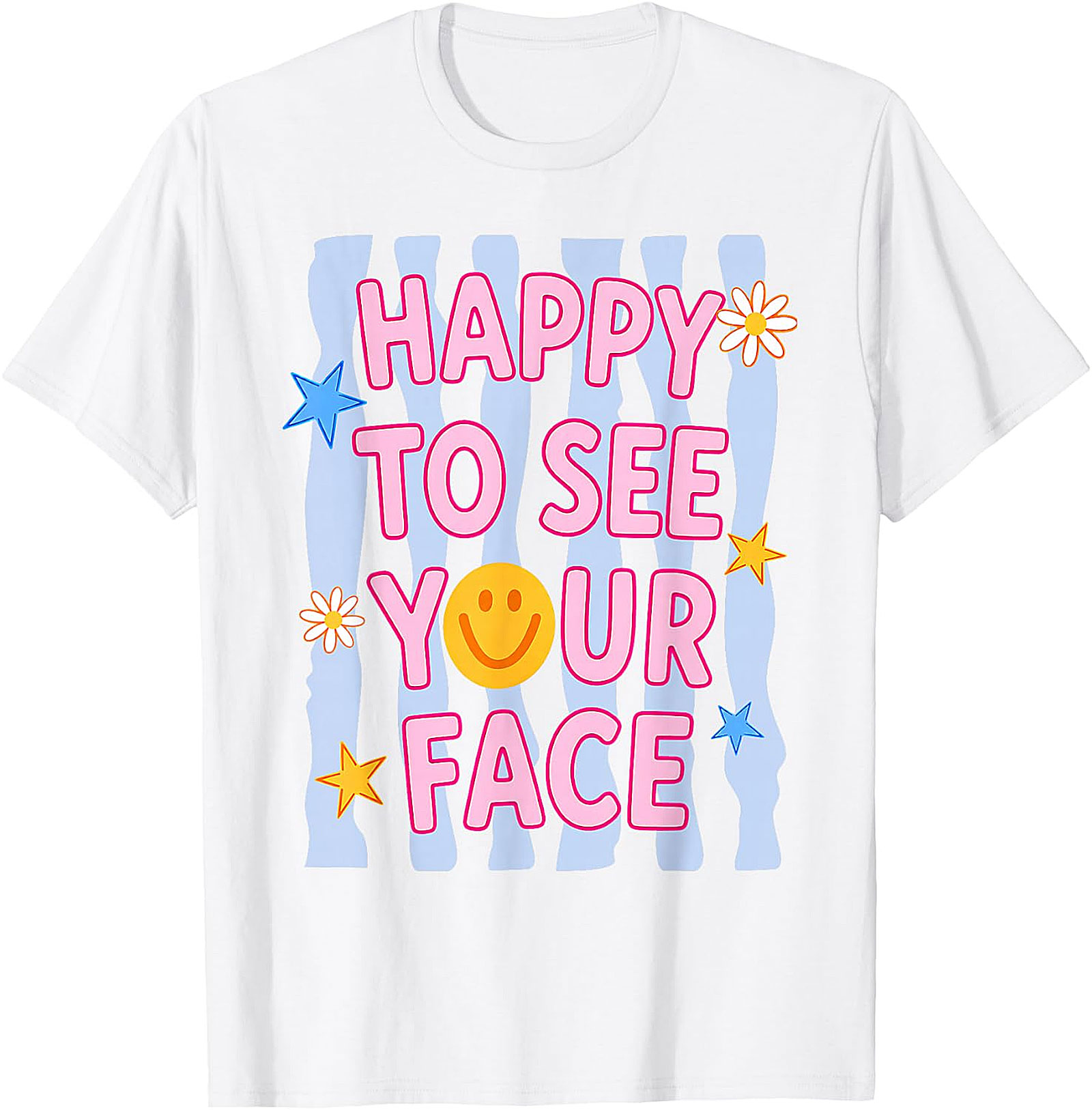 Happy to See Your Face T-Shirt | Teacher Graphic Tee