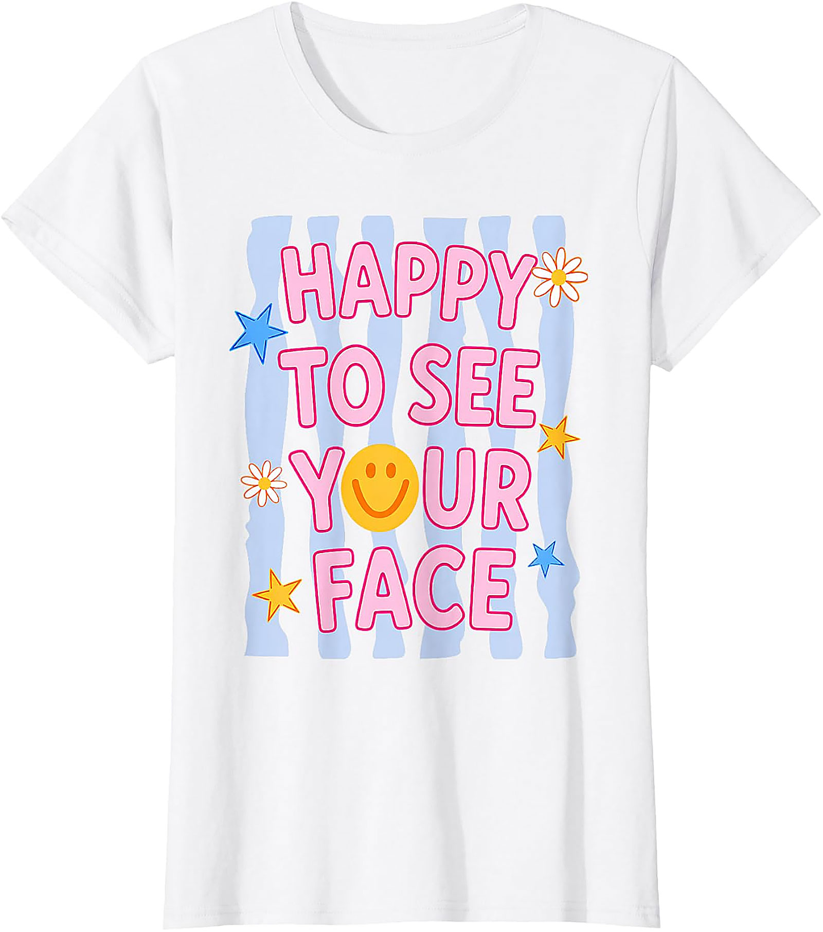 Happy to See Your Face T-Shirt | Teacher Graphic Tee