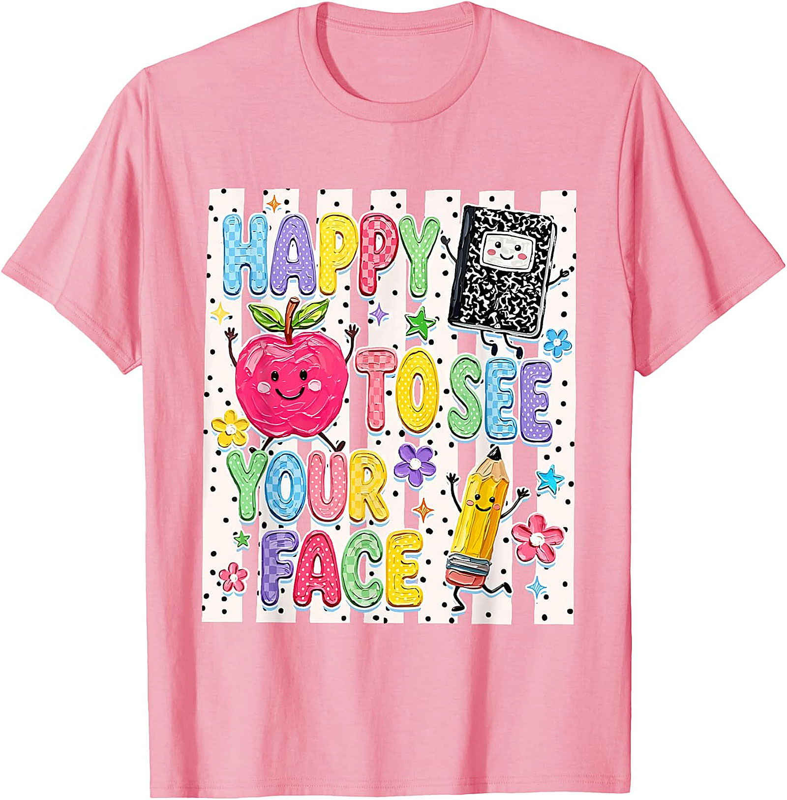 Happy to See Your Face Teacher T-Shirt | Back to School Tee