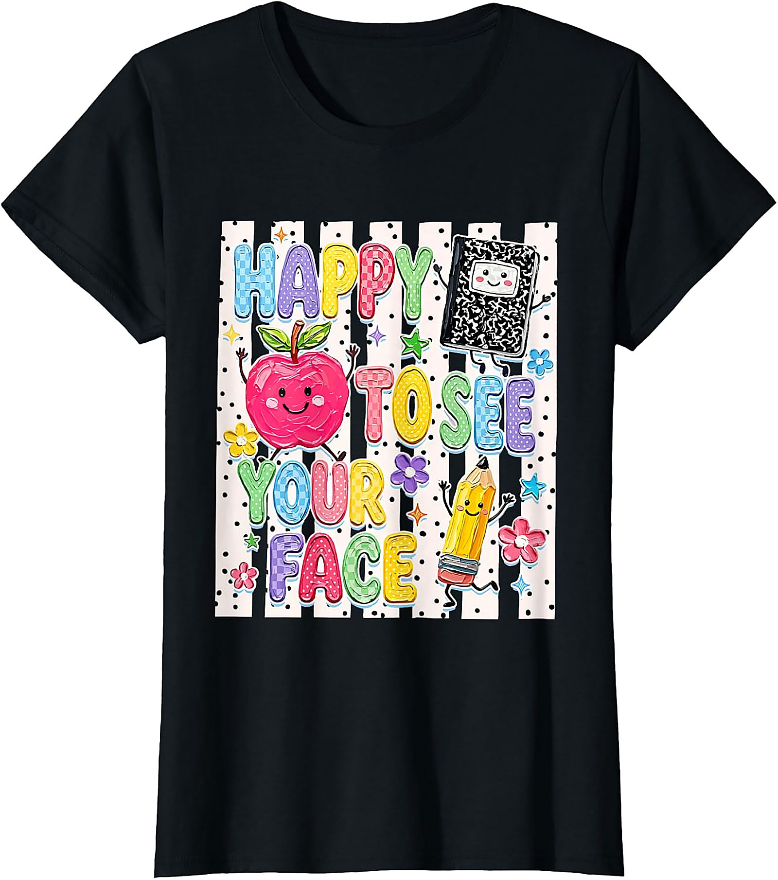 Happy to See Your Face Teacher T-Shirt | Back to School Tee