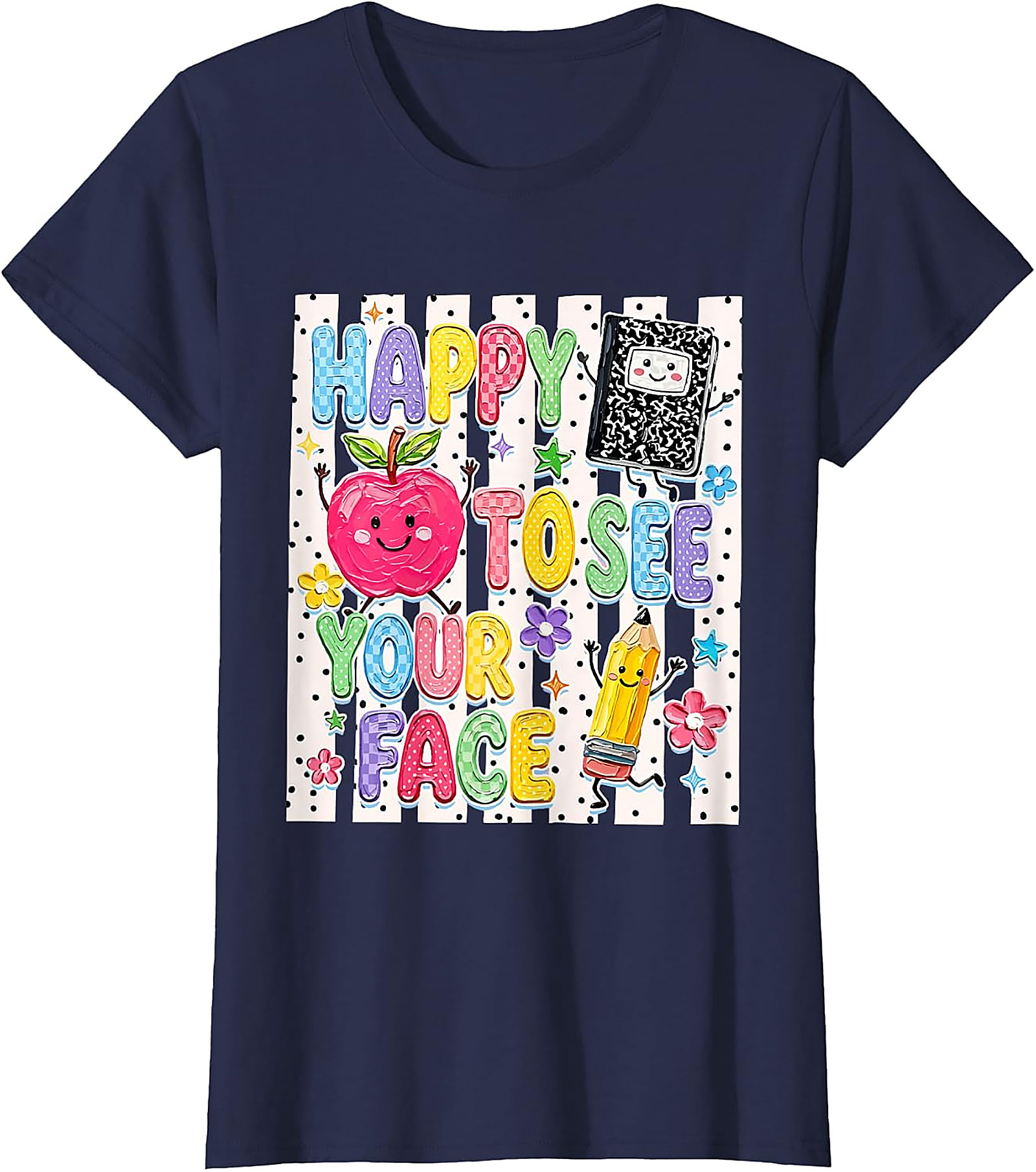 Happy to See Your Face Teacher T-Shirt | Back to School Tee