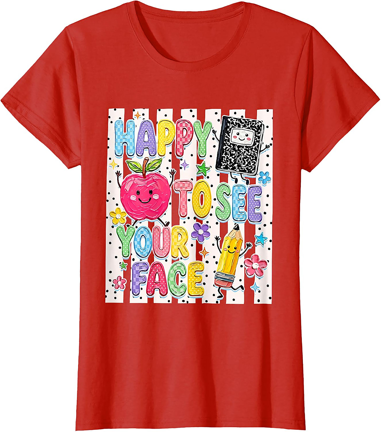 Happy to See Your Face Teacher T-Shirt | Back to School Tee