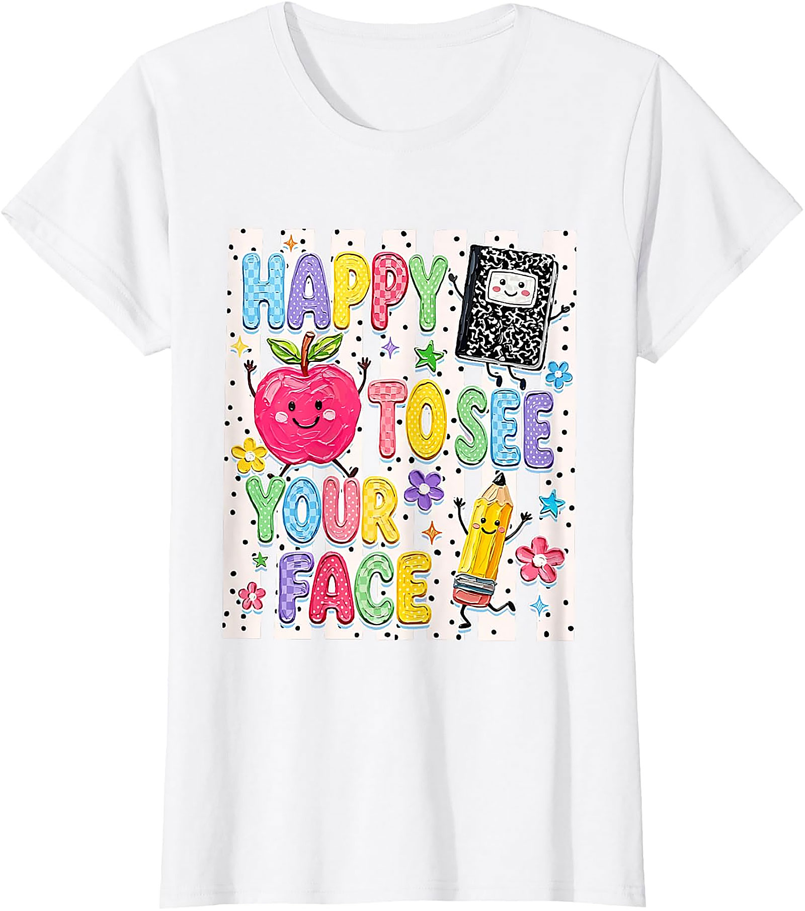 Happy to See Your Face Teacher T-Shirt | Back to School Tee