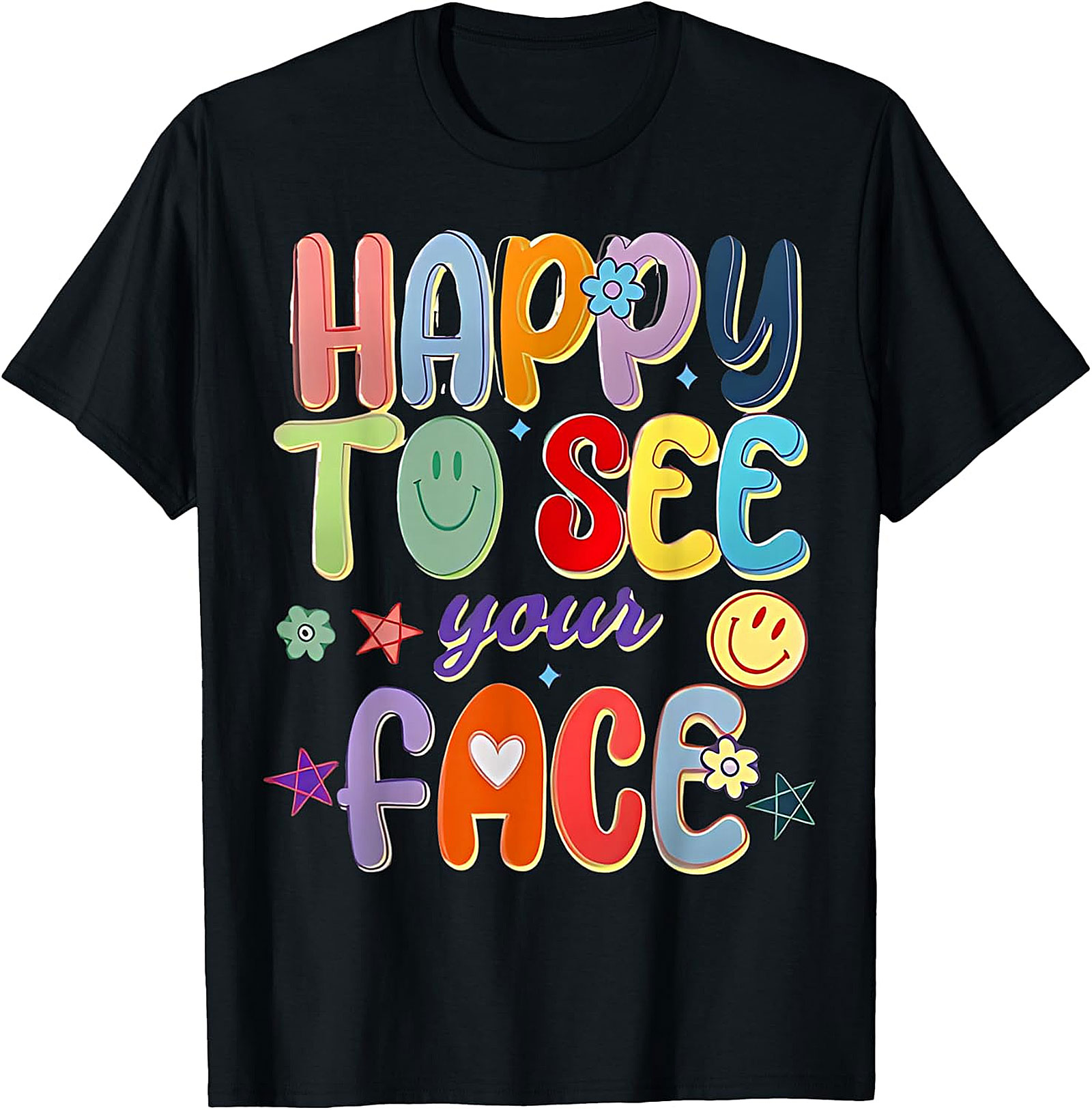 Happy to See Your Face T-Shirt | Groovy Teacher Tee
