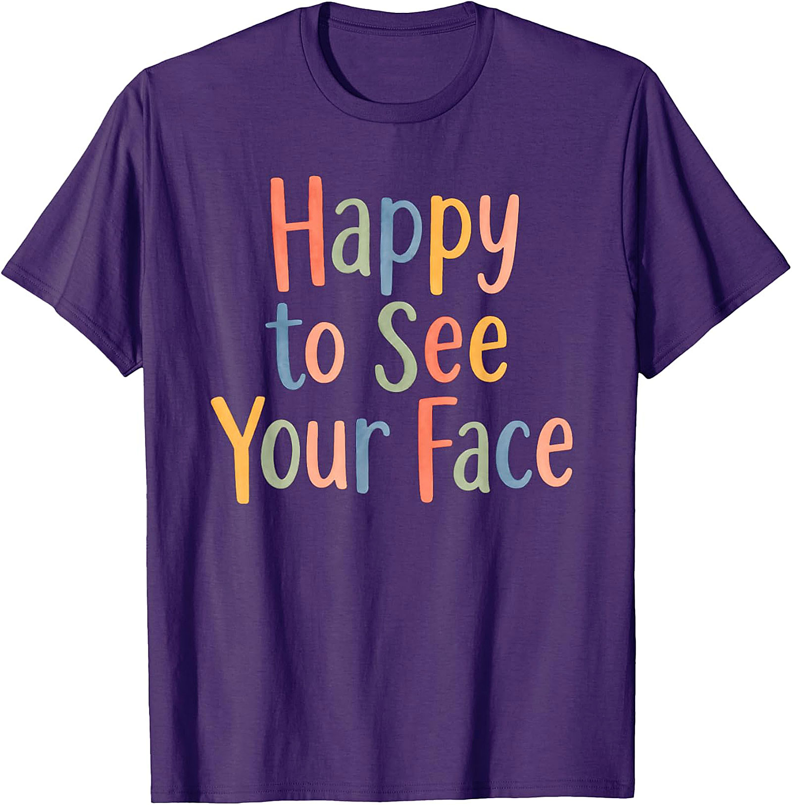Happy to See Your Face Teacher T-Shirt | Back to School Tee