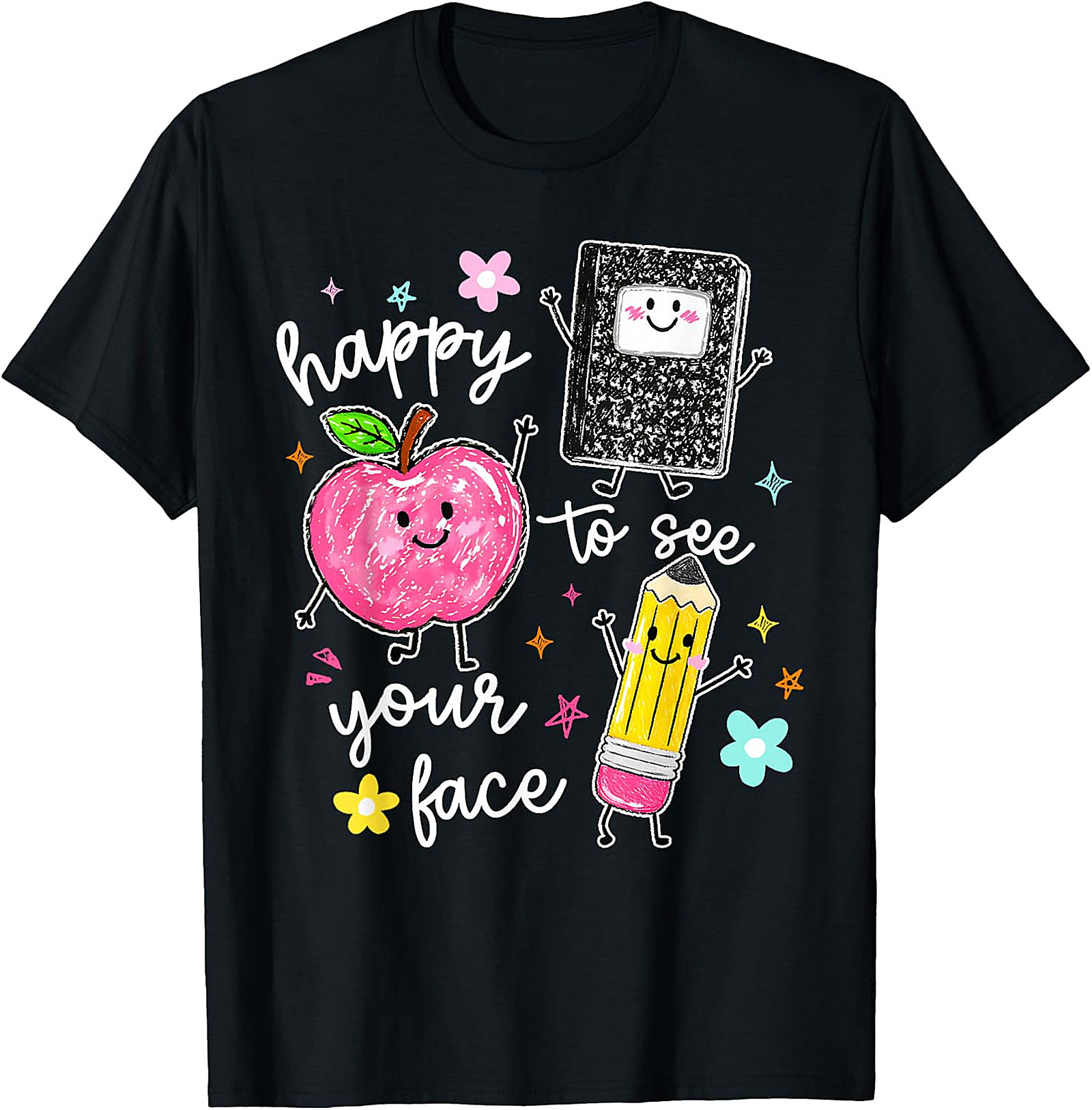 Happy To See Your Face Teacher T-Shirt | Cute School Tee