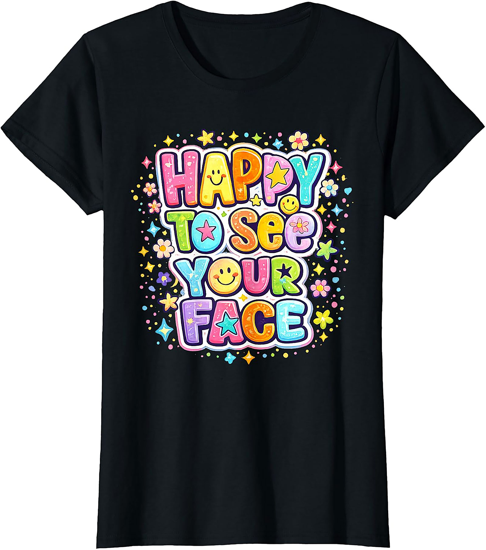 Happy to See Your Face T-Shirt | Teacher & Kids Graphic Tee