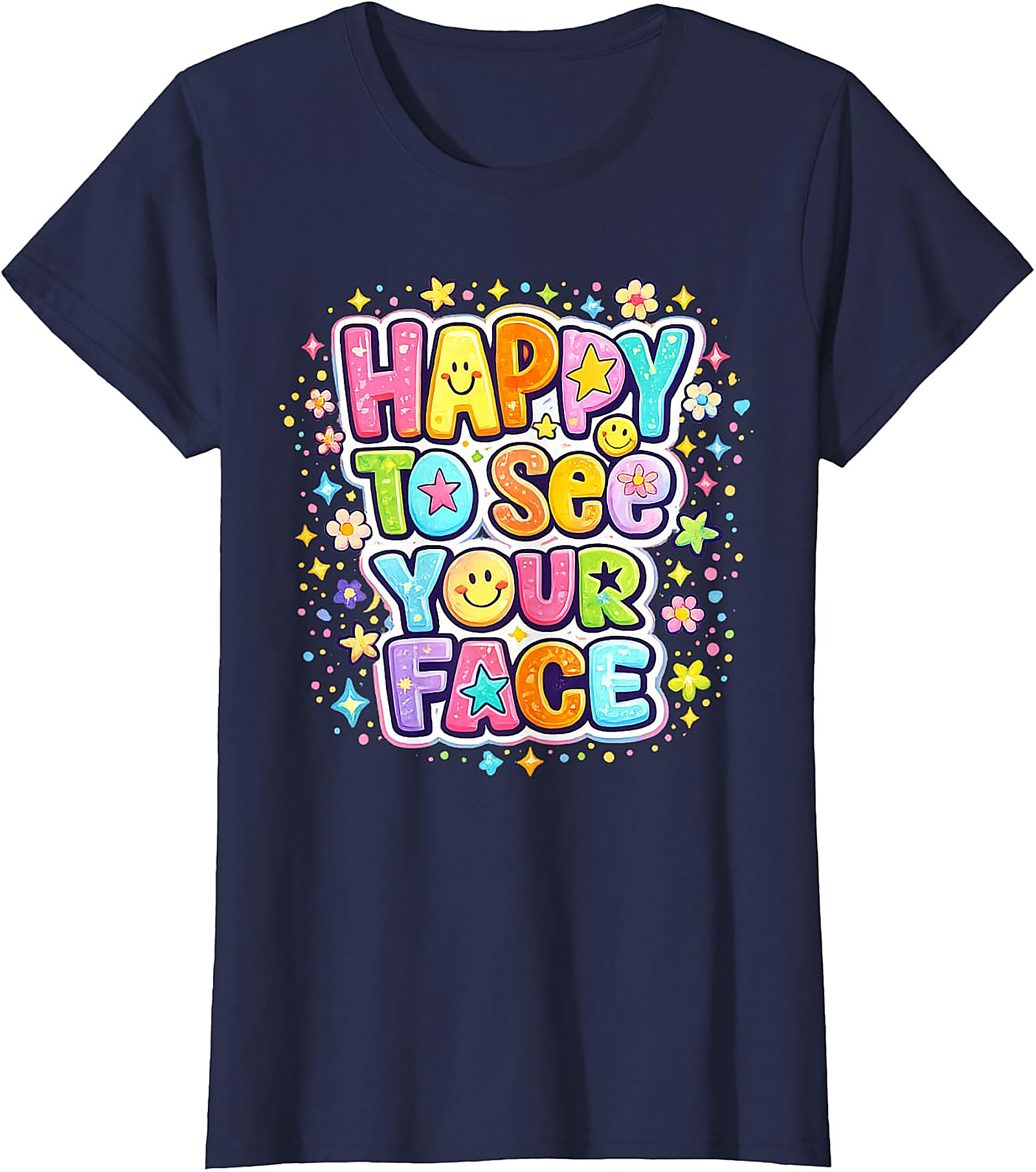Happy to See Your Face T-Shirt | Teacher & Kids Graphic Tee