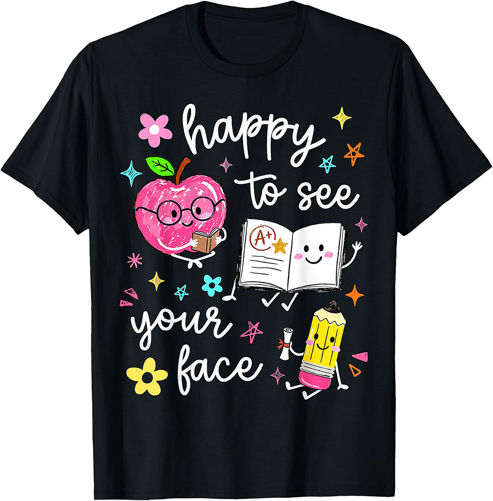Happy to See Your Face Teacher T-Shirt | Back to School Tee