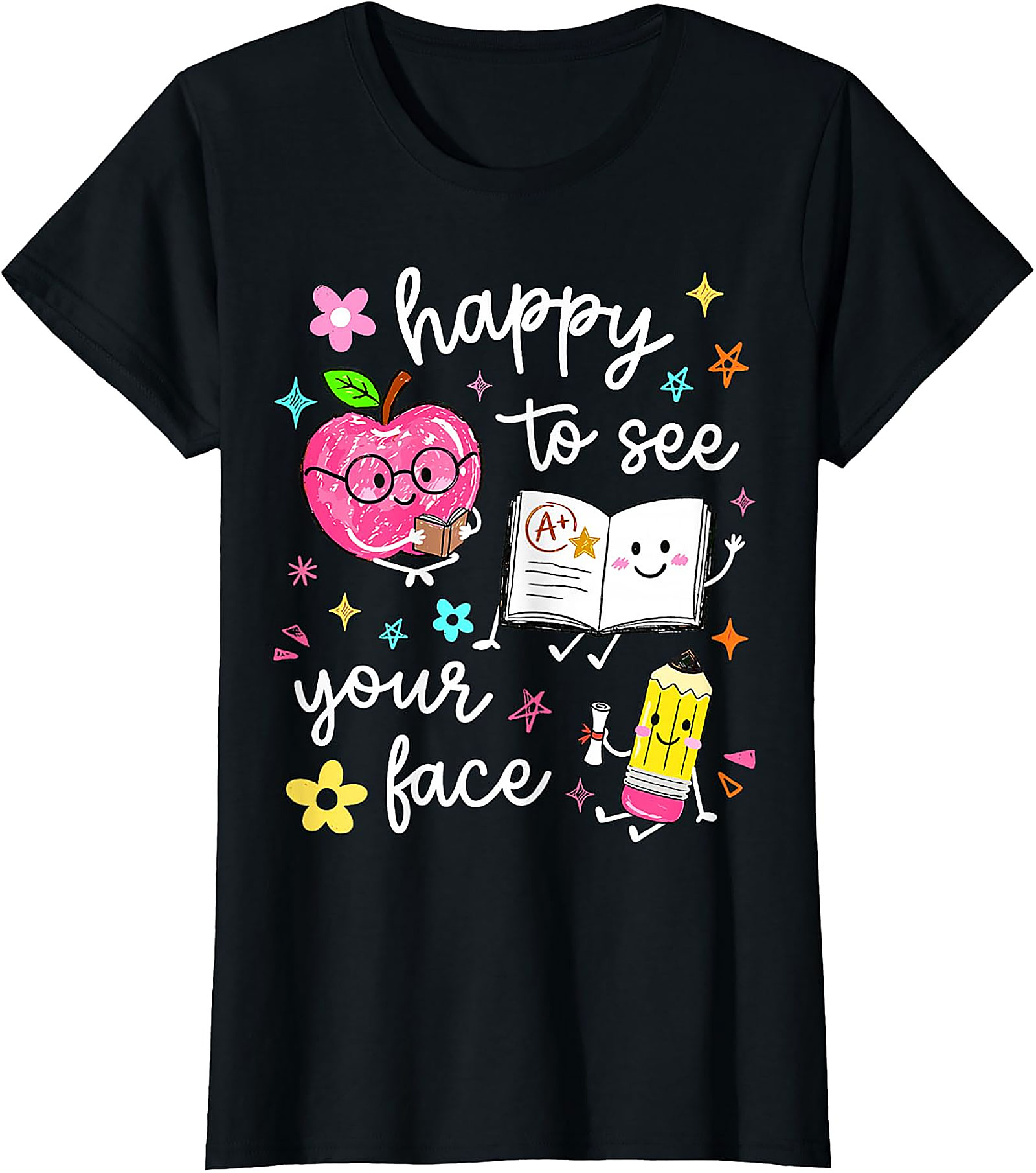 Happy to See Your Face Teacher T-Shirt | Back to School Tee