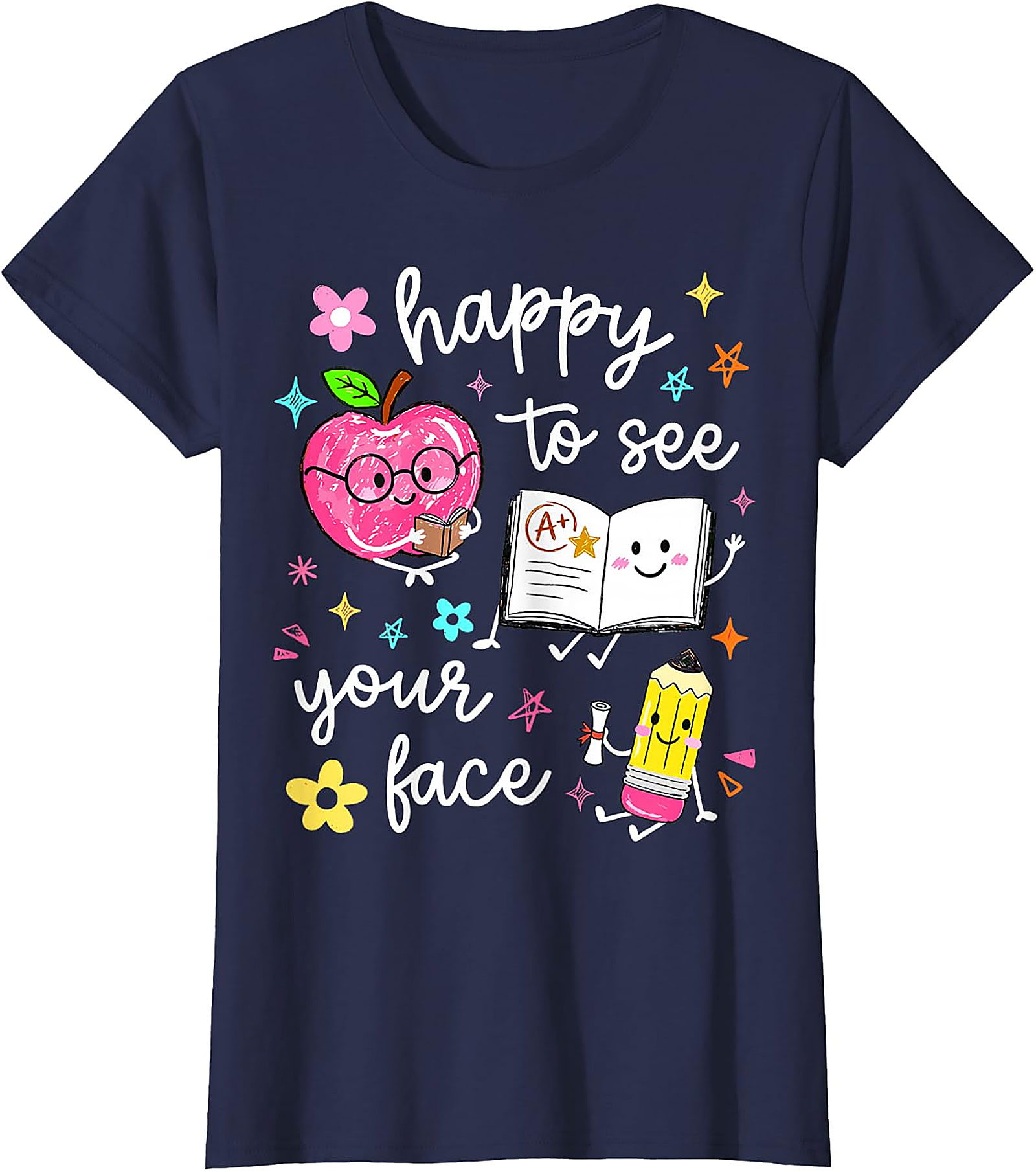 Happy to See Your Face Teacher T-Shirt | Back to School Tee