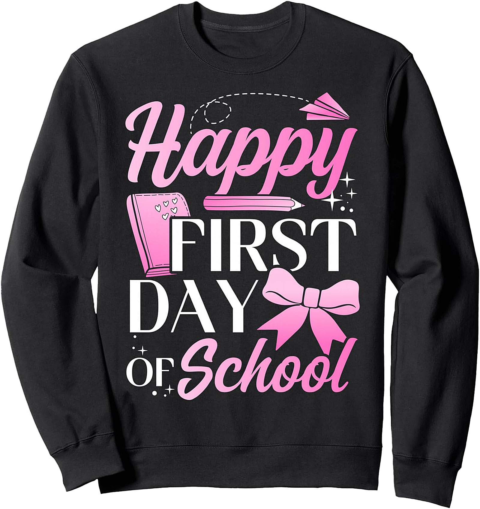 Happy First Day Of School Sweatshirt | Cozy Crewneck