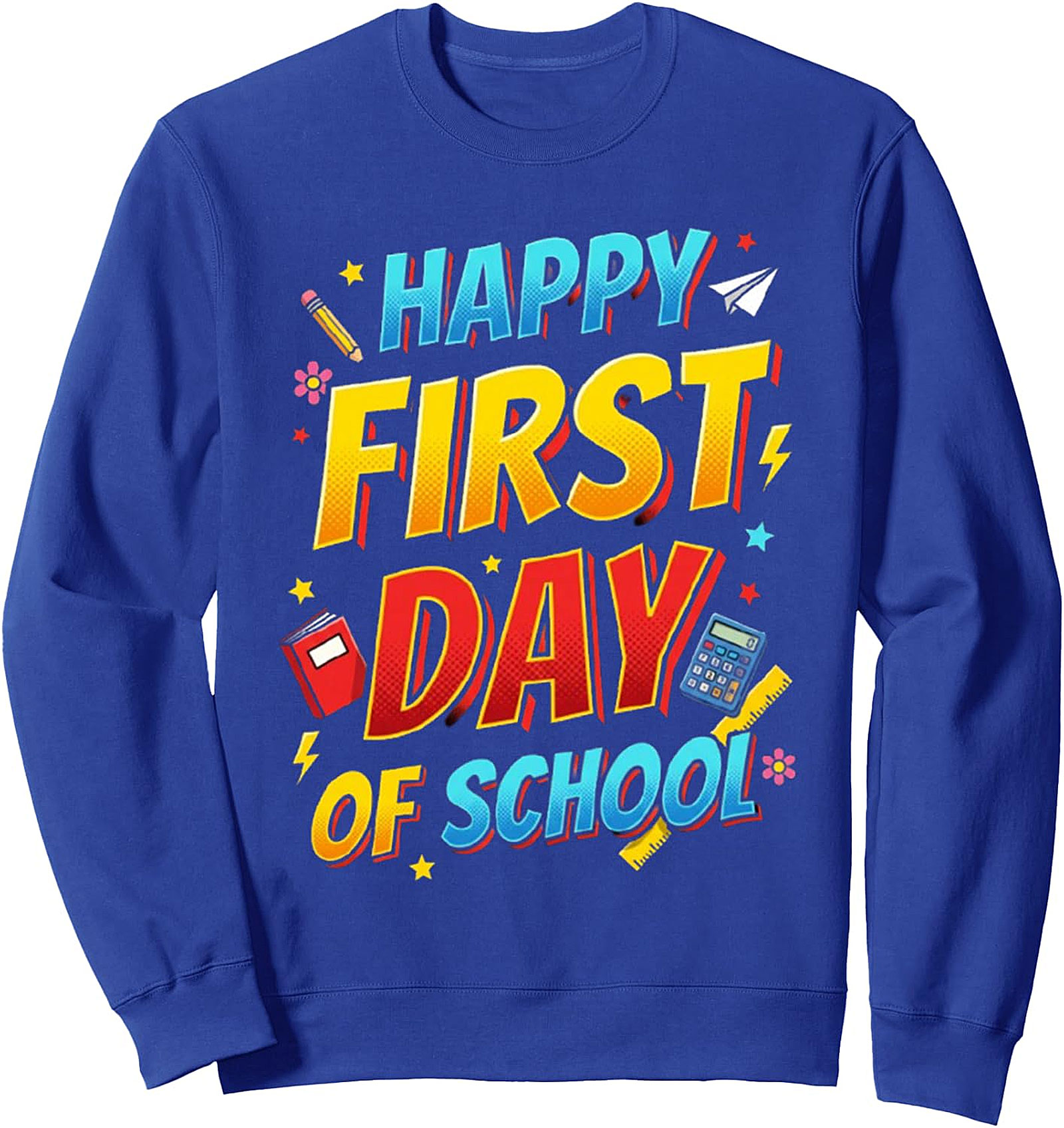  Happy First Day of School Sweatshirt | Cozy Crewneck Gift