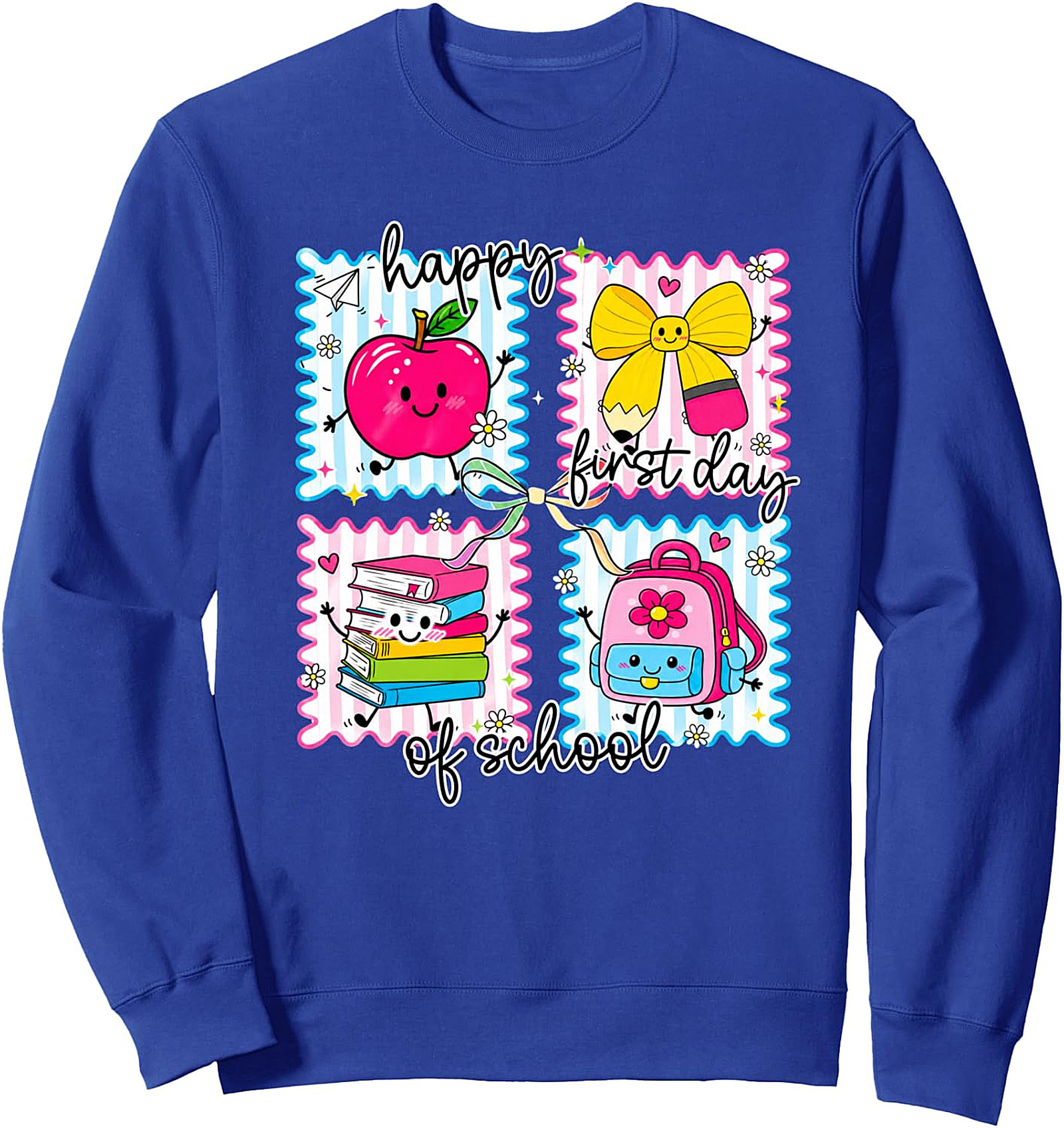 Happy First Day of School Sweatshirt - Back to School
